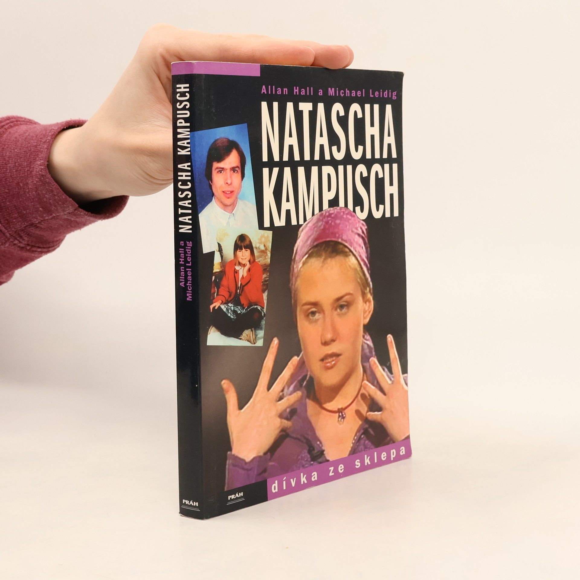 Natascha Kampusch. Dívka ze sklepa