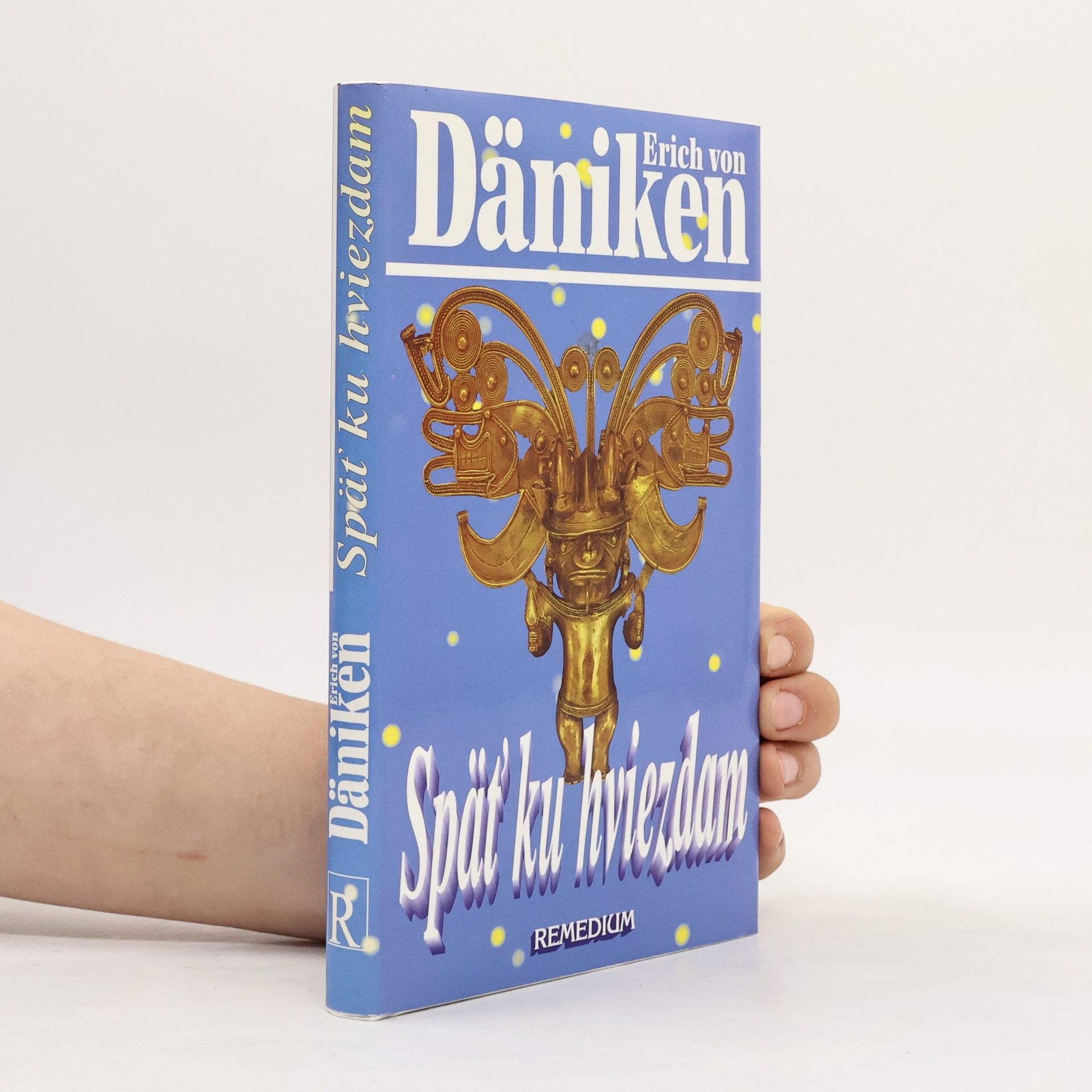 Erich von Däniken Späť ku hviezdam