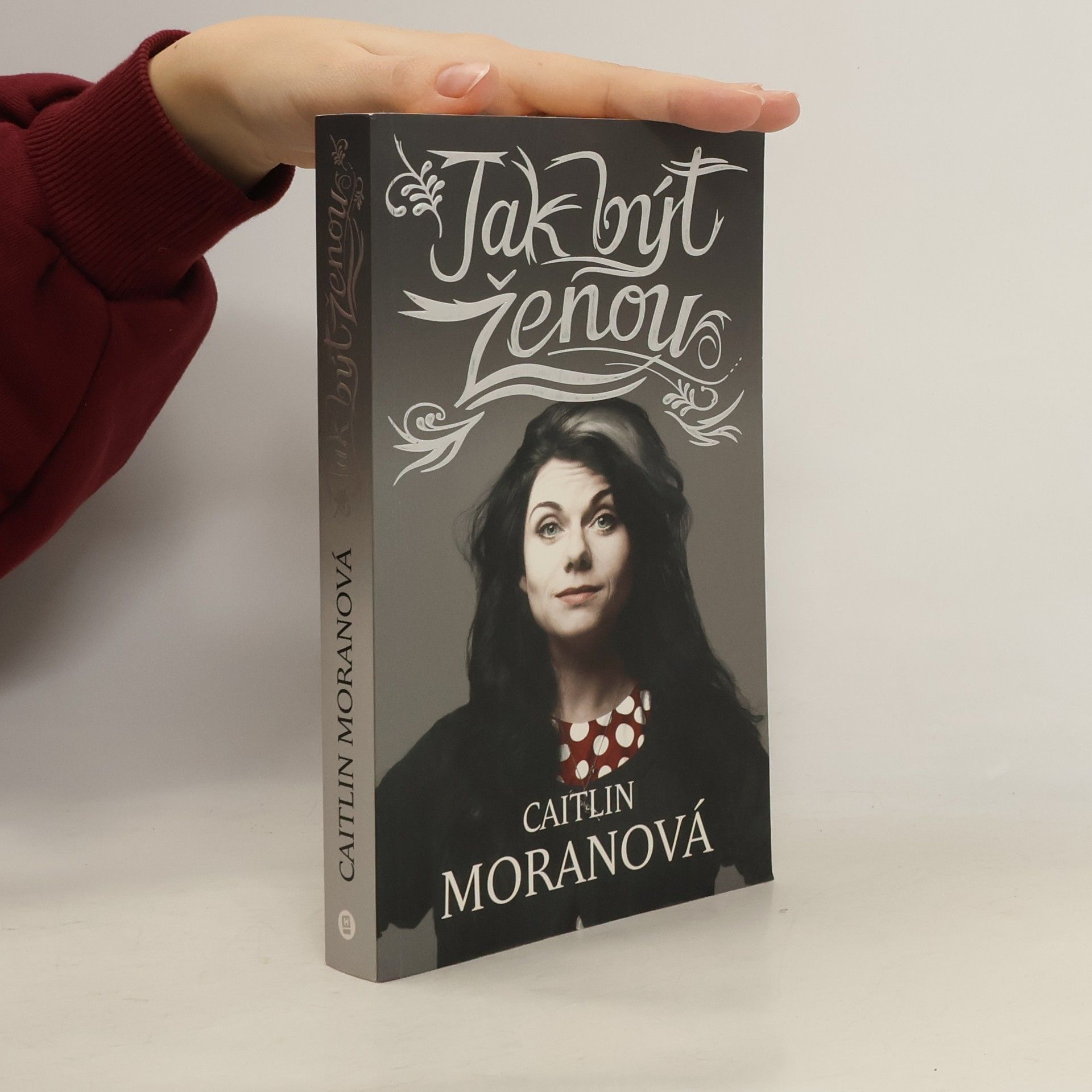 Caitlin Moran Jak být ženou