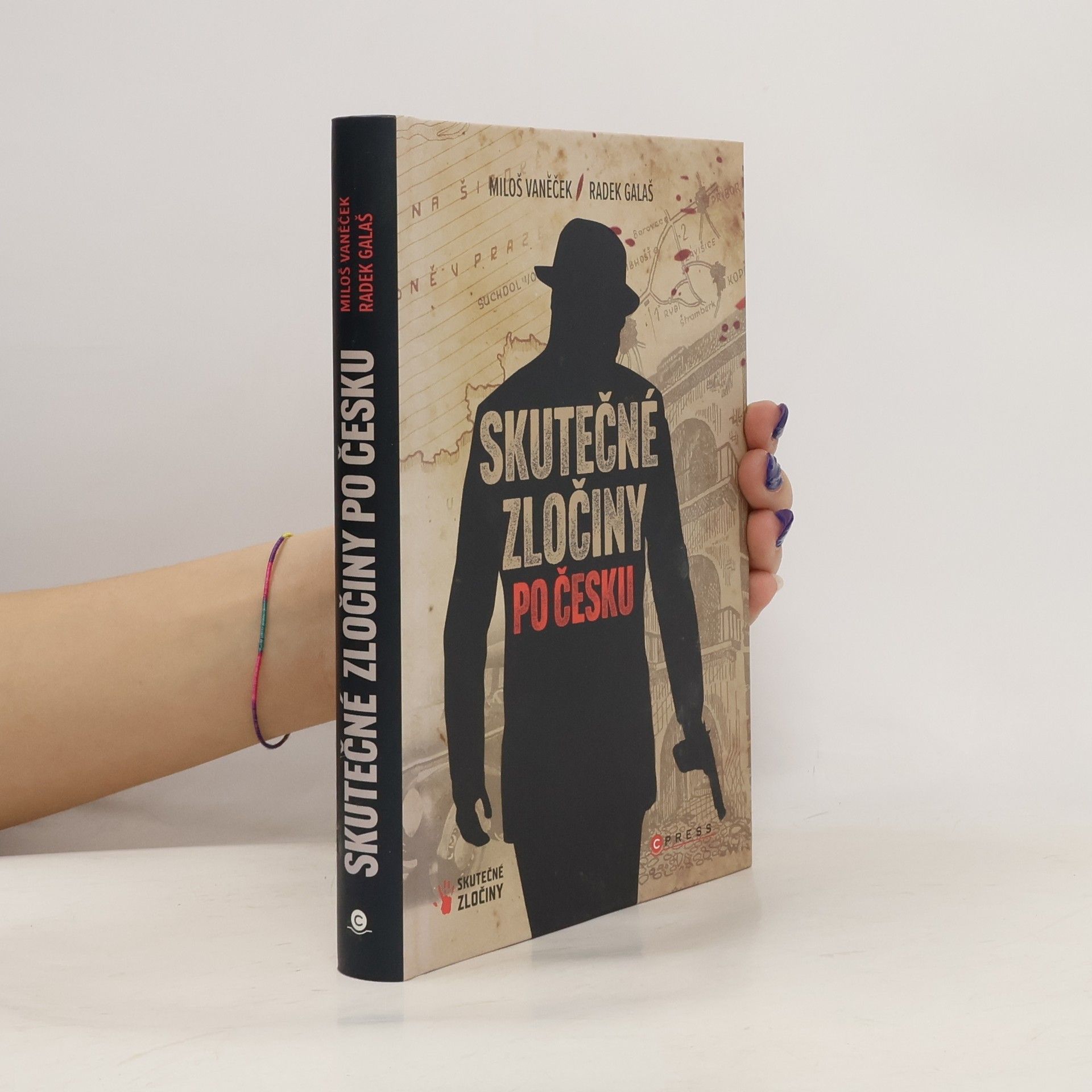 Vaněček Miloš Skutečné zločiny po Česku. mrazivý průvodce českým zločinem za posledních 100 let.