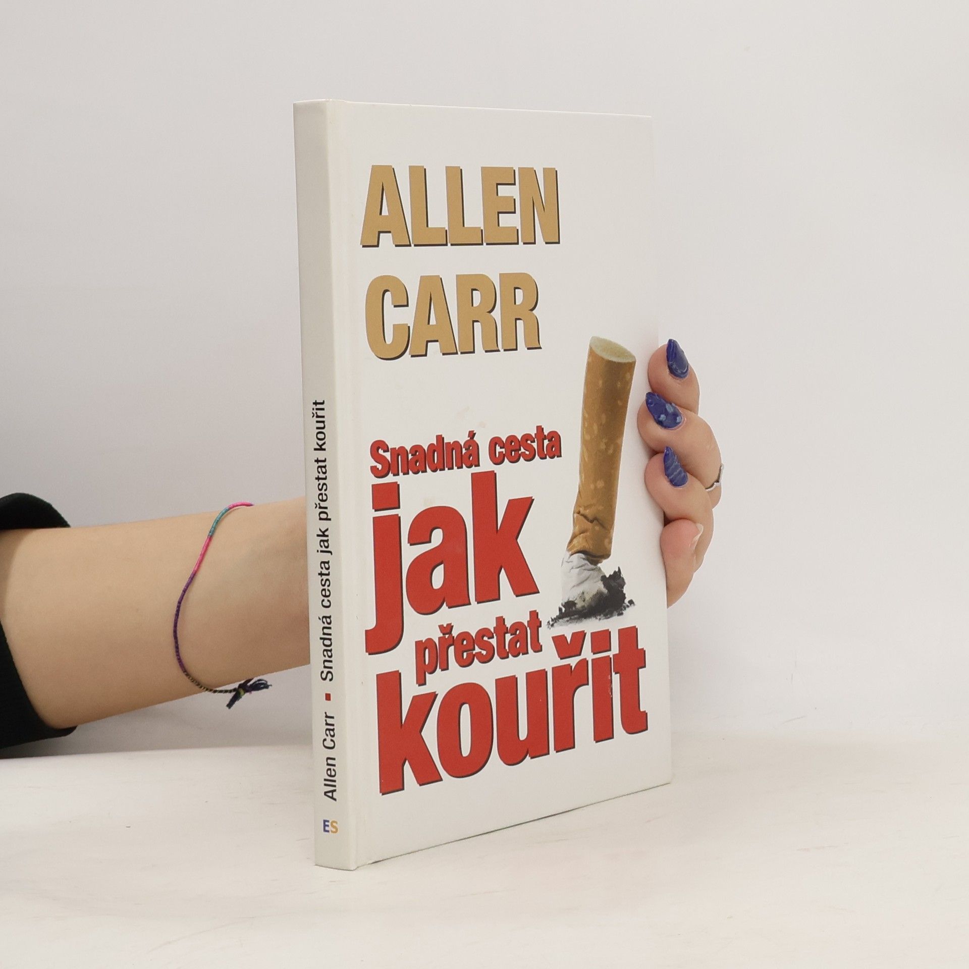 Allen Carr Jak přestat kouřit