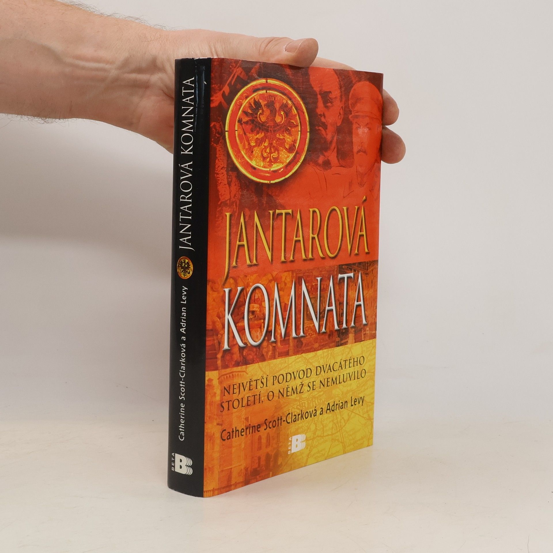 Cathy ScottClark Jantarová komnata : největší podvod dvacátého století, o němž se nemluvilo