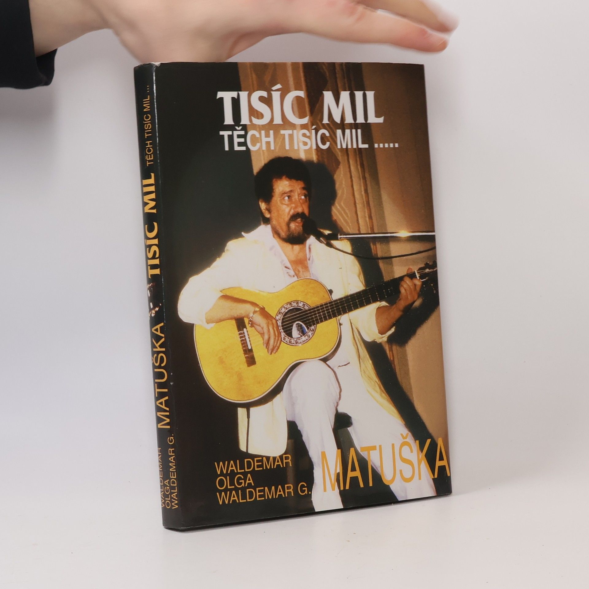 Waldemar Matuška Tisíc mil, těch tisíc mil...