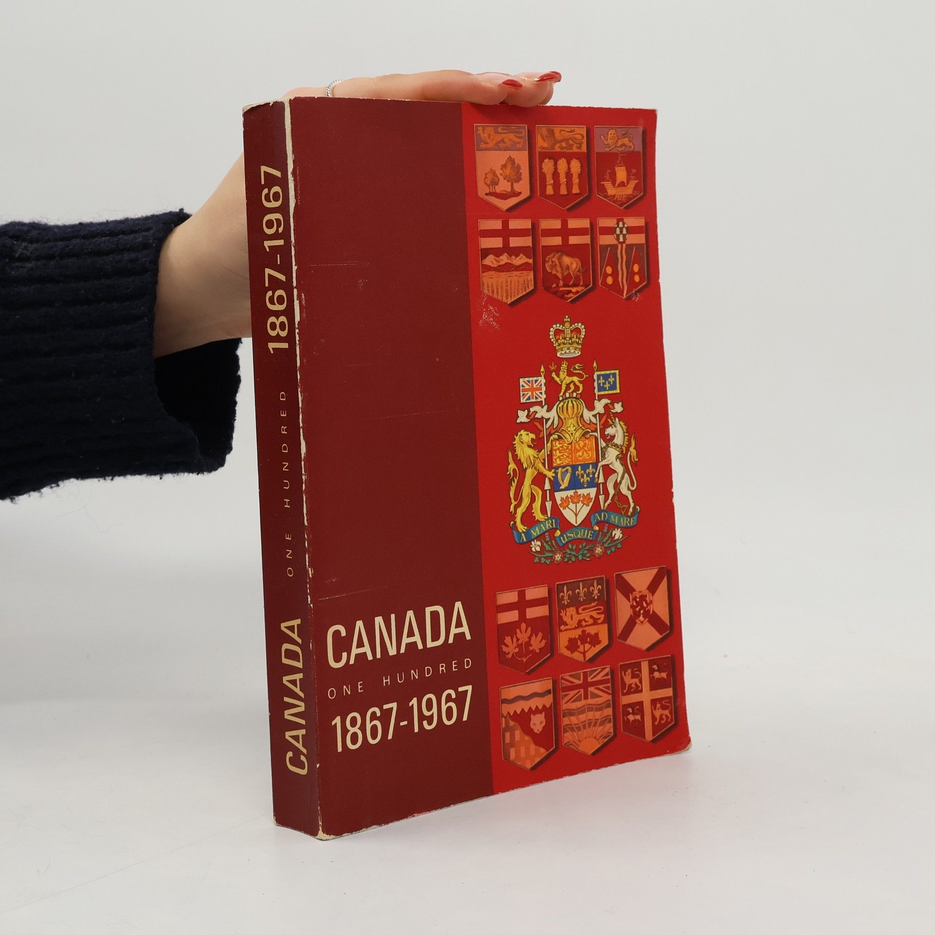 Various authors Canada One Hundred 1867-1967