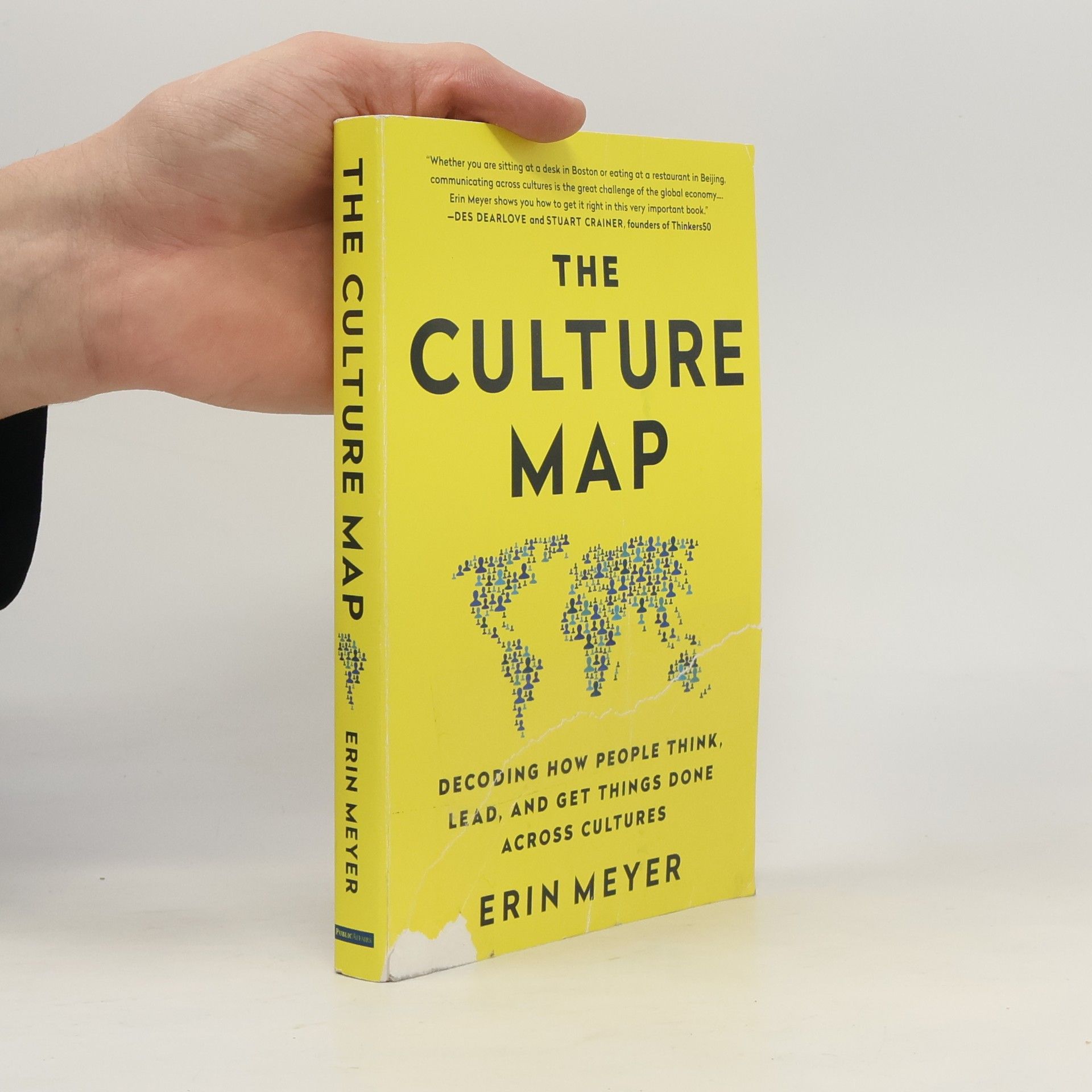 Erin Meyer The Culture Map. Decoding How People Think, Lead and Get Things Done Across Cultures