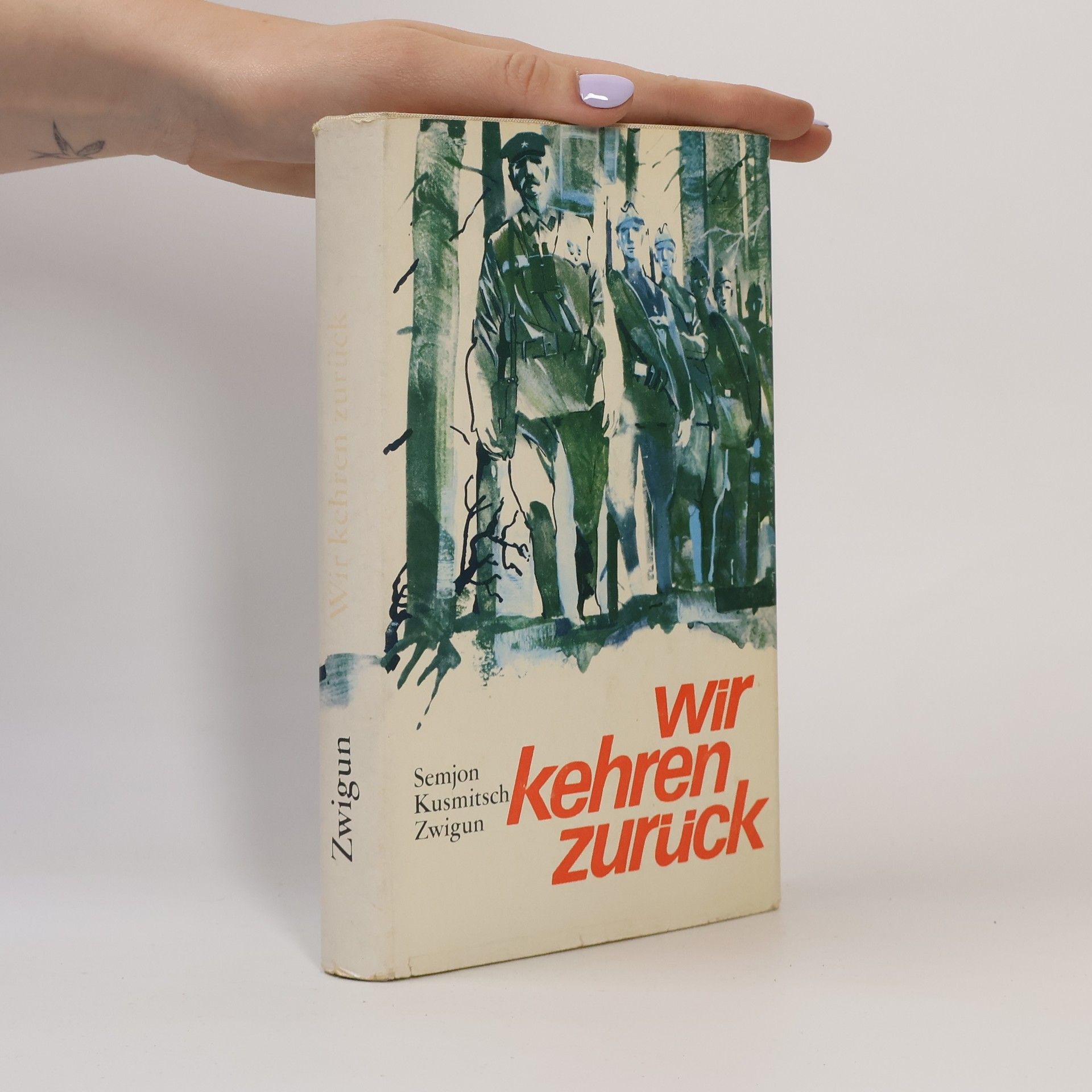 Zwigun Semjon Kusmitsch Wir kehren zurück