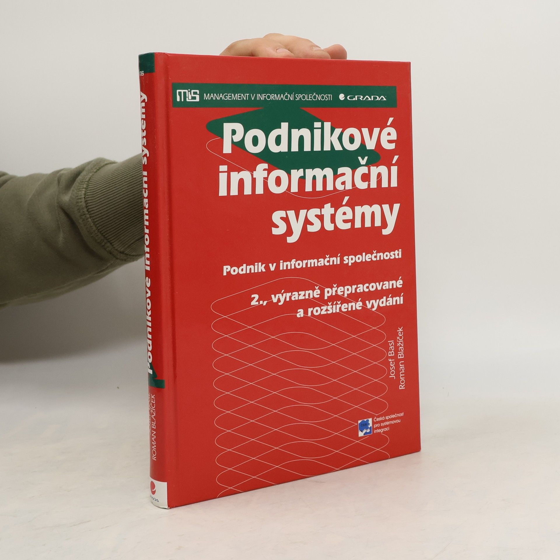 Josef Basl Podnikové informační systémy. Podnik v informační společnosti