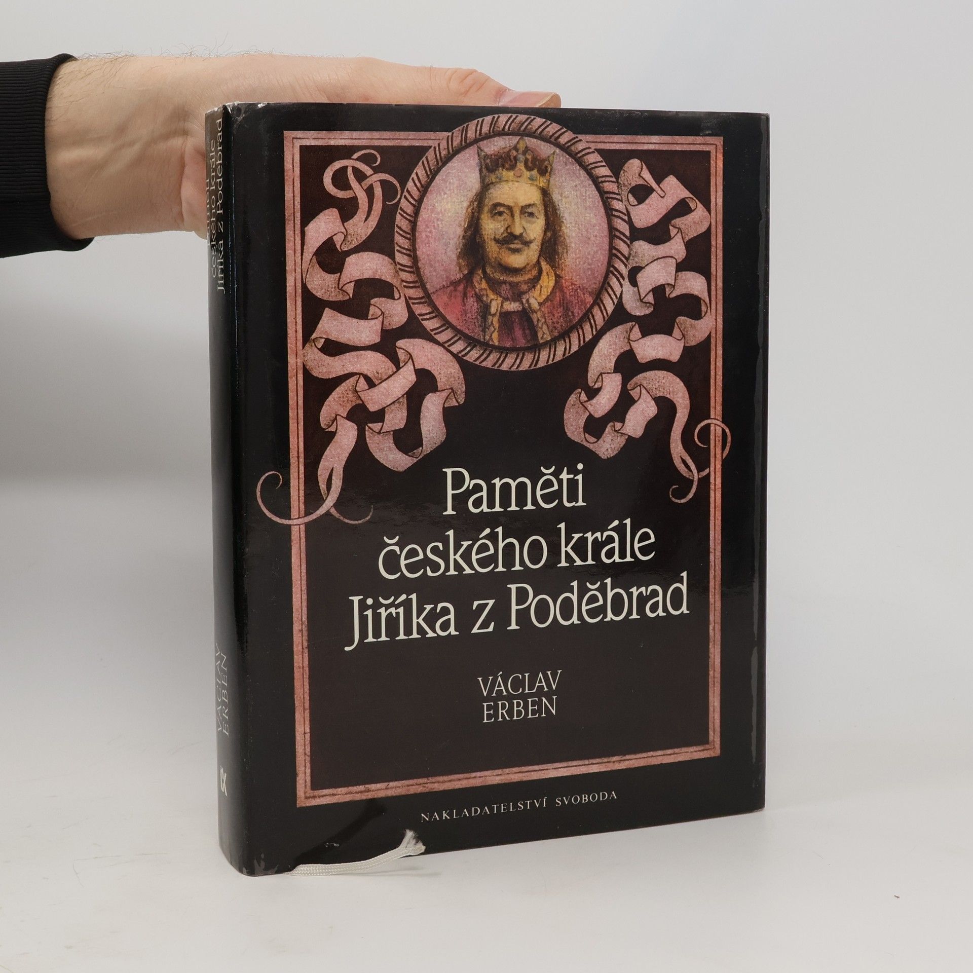 Václav Erben Paměti českého krále Jiříka z Poděbrad