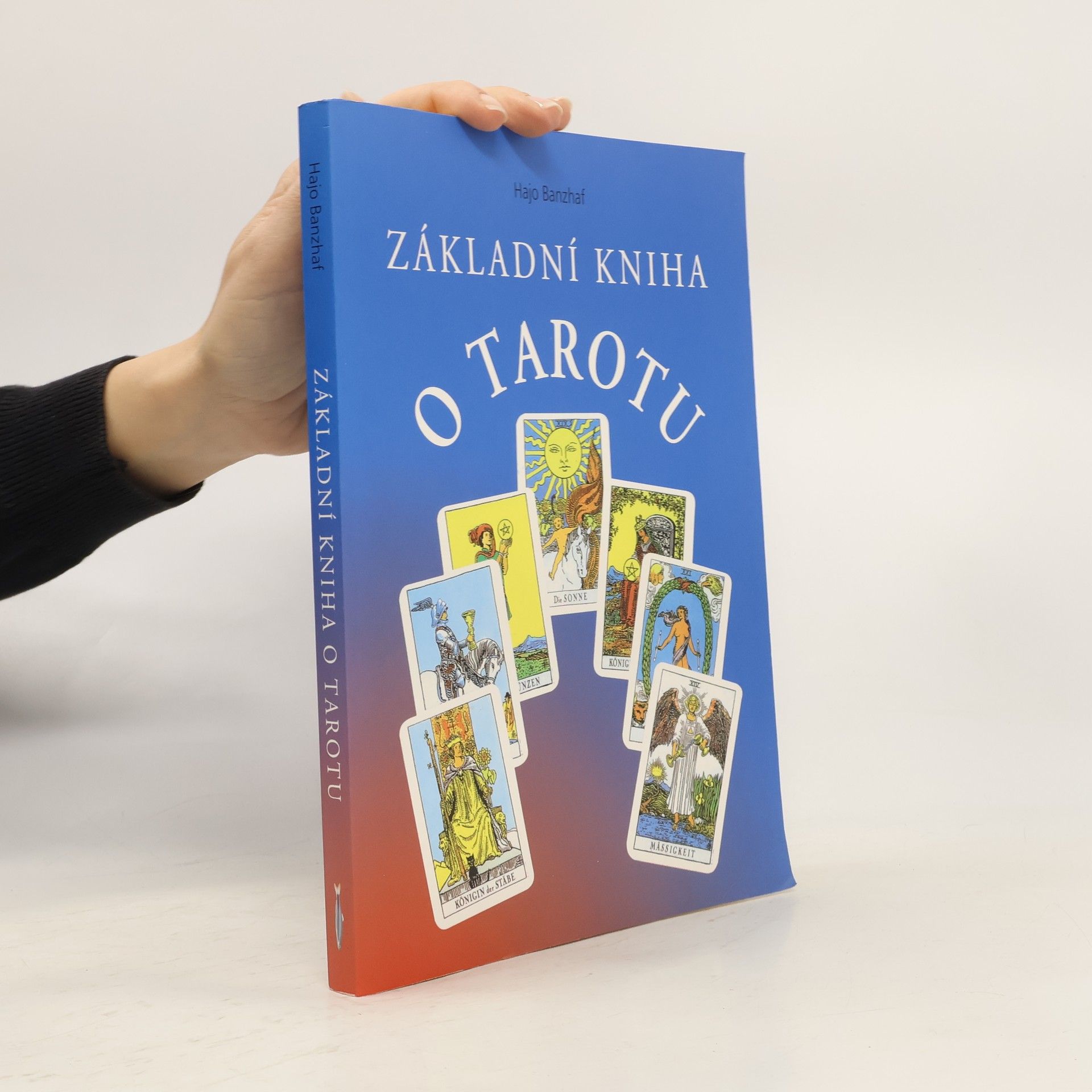 Hajo Banzhaf Základní kniha o Tarotu
