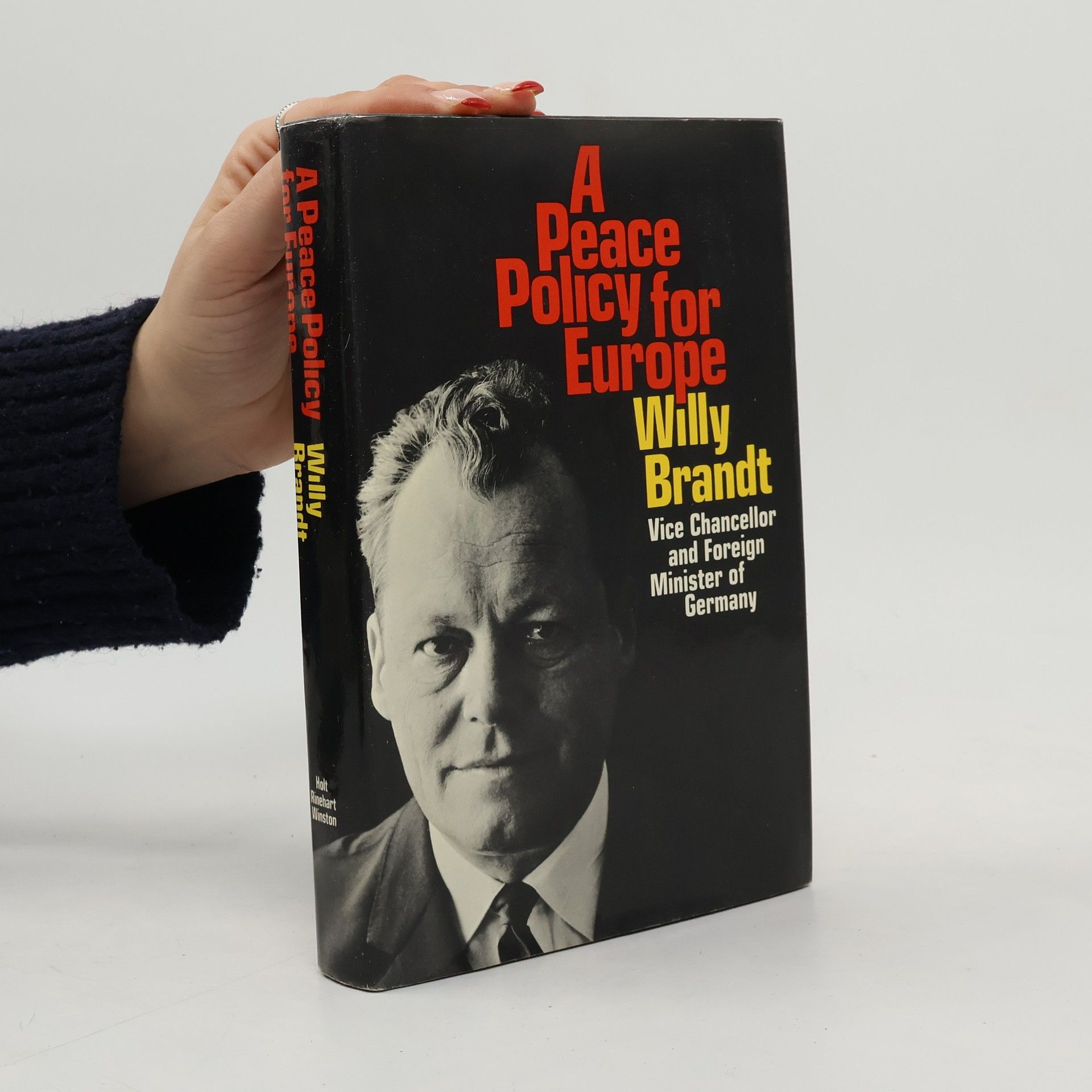 Willy Brandt A Peace Policy for Europe