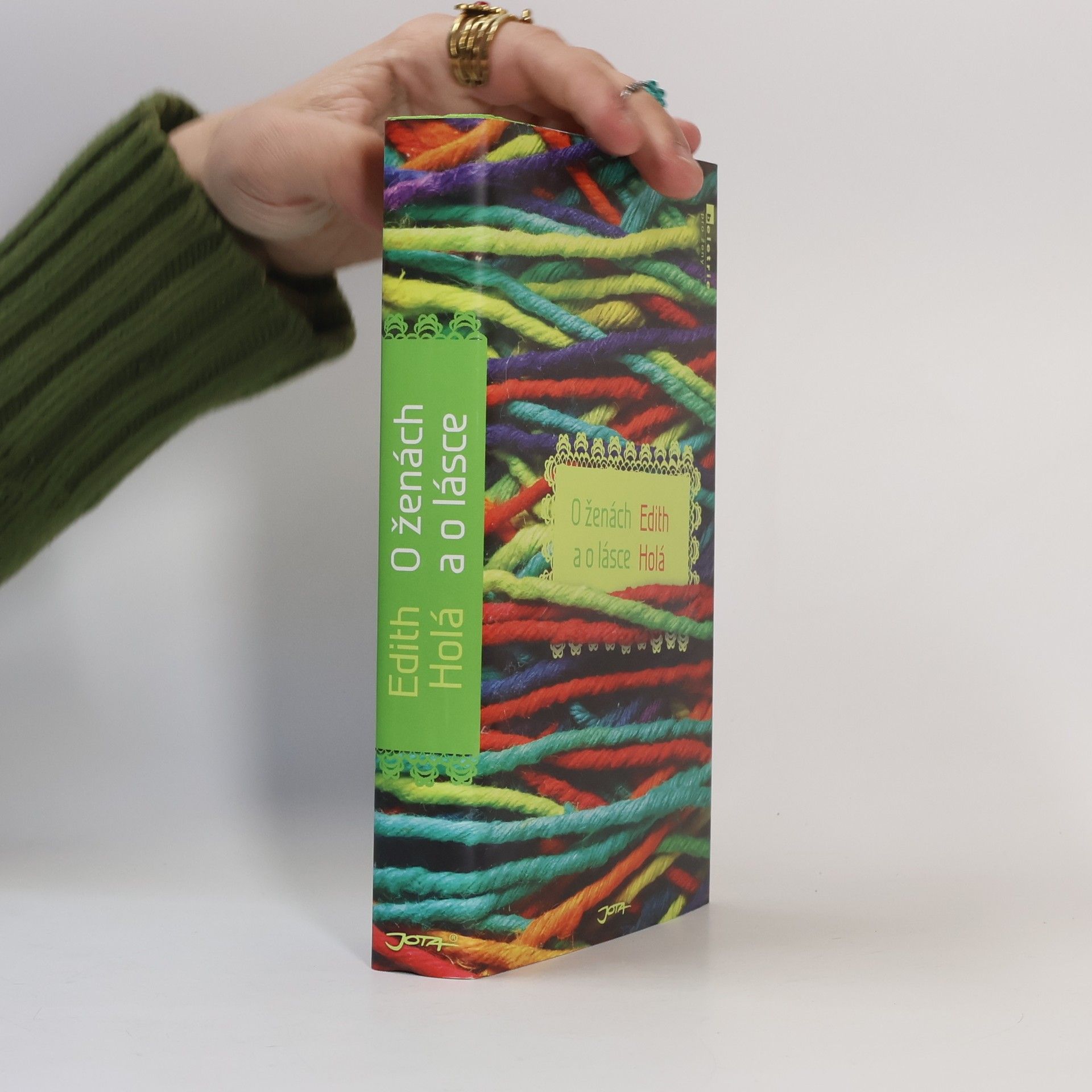 Dagmar Edith Holá O ženách a o lásce