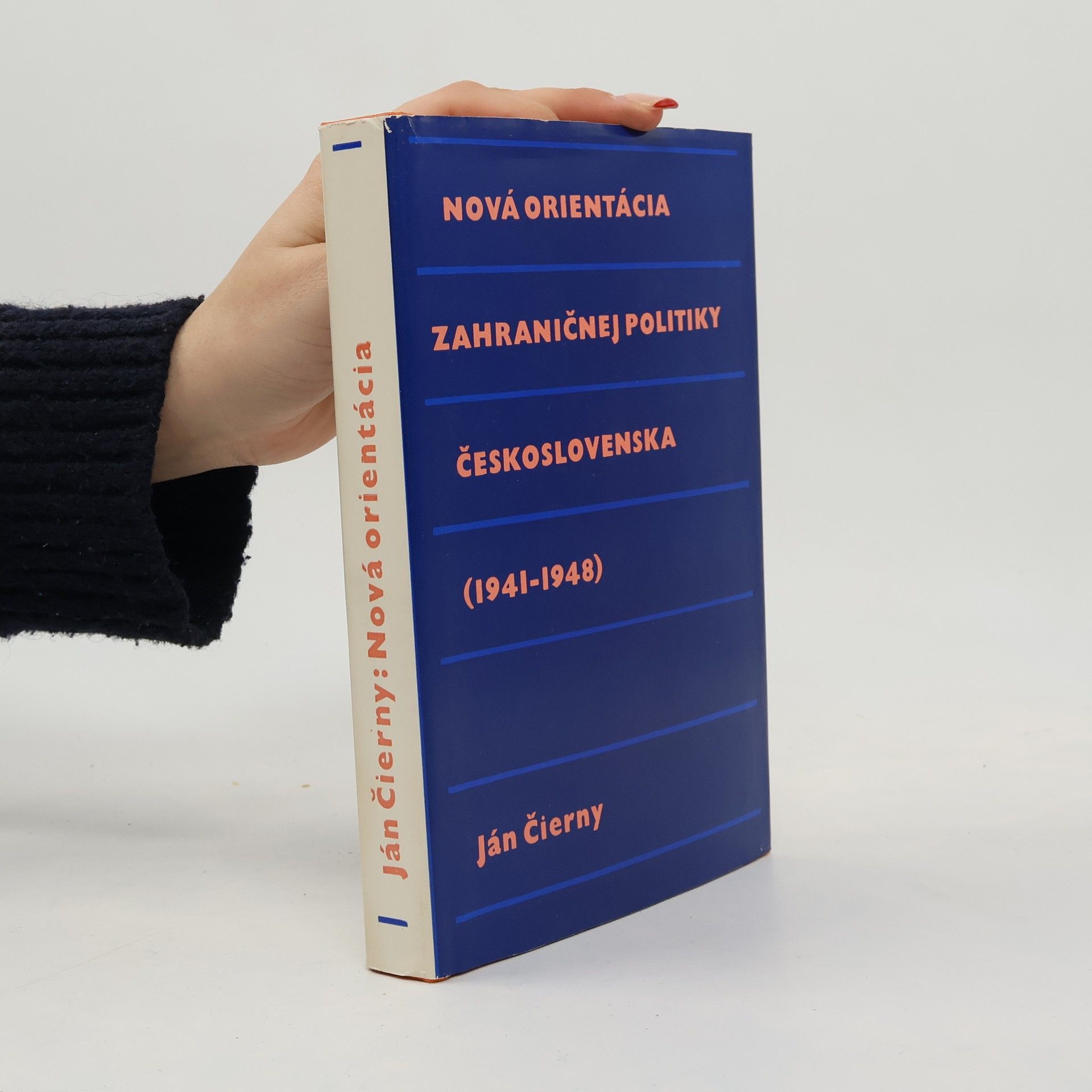 Ján Čierny Nová orientácia zahraničnej politiky Československa, 1941-1948