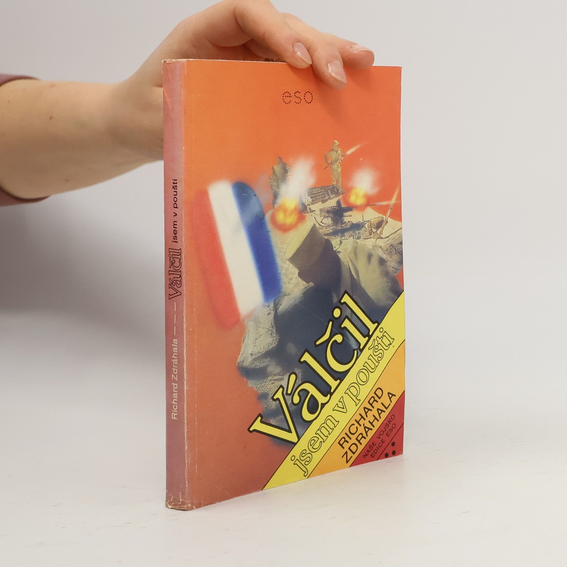 Richard Zdráhala Válčil jsem v poušti