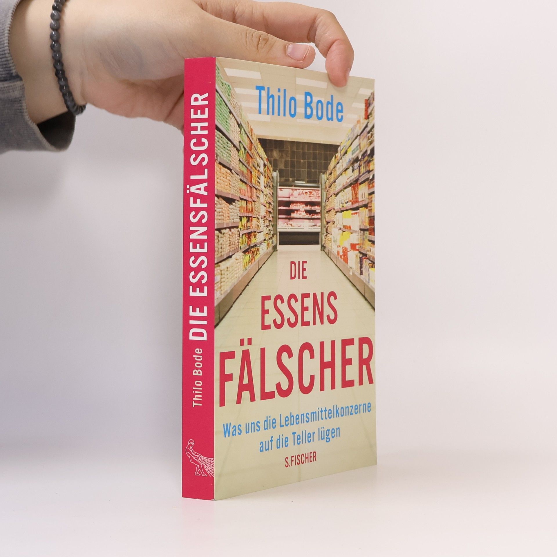 Thilo Bode Die Essensfälscher