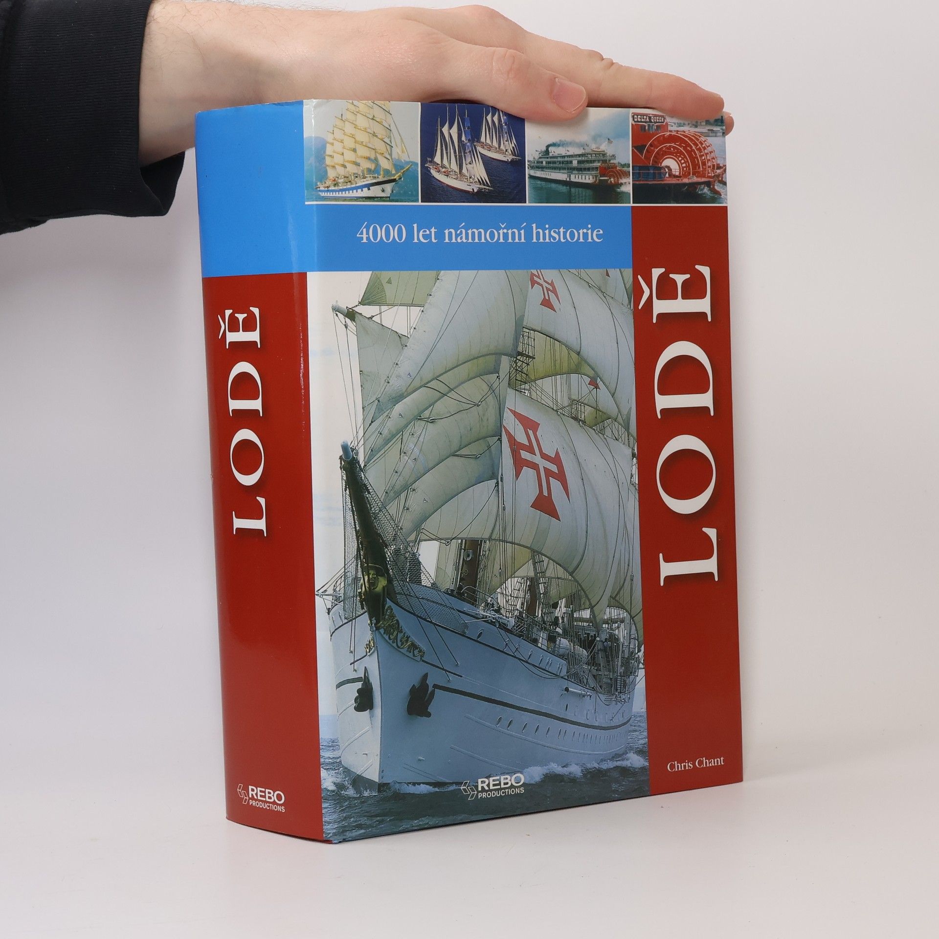 Christopher Chant LODĚ - 4000 Let námořní historie