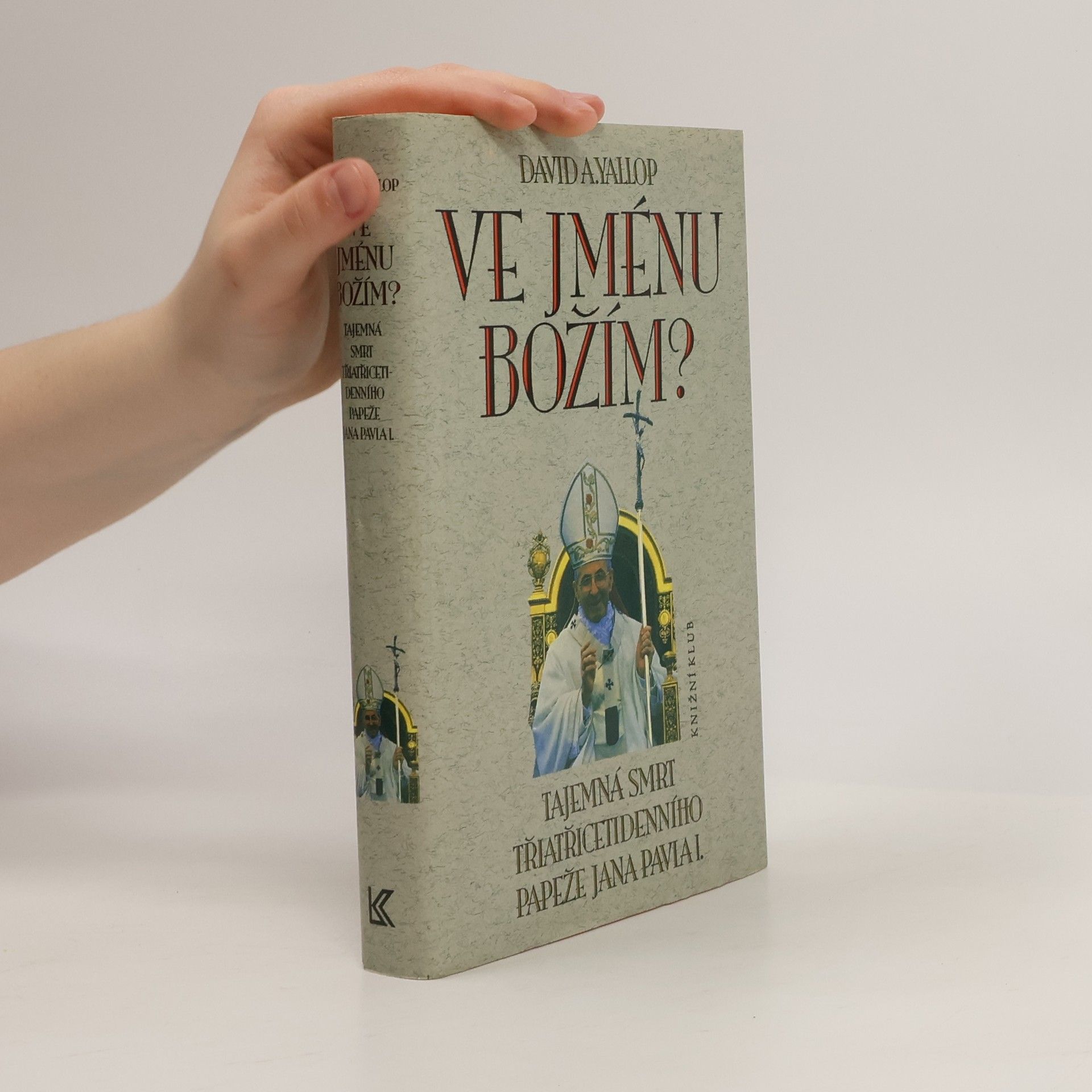 David Yallop Ve jménu Božím?