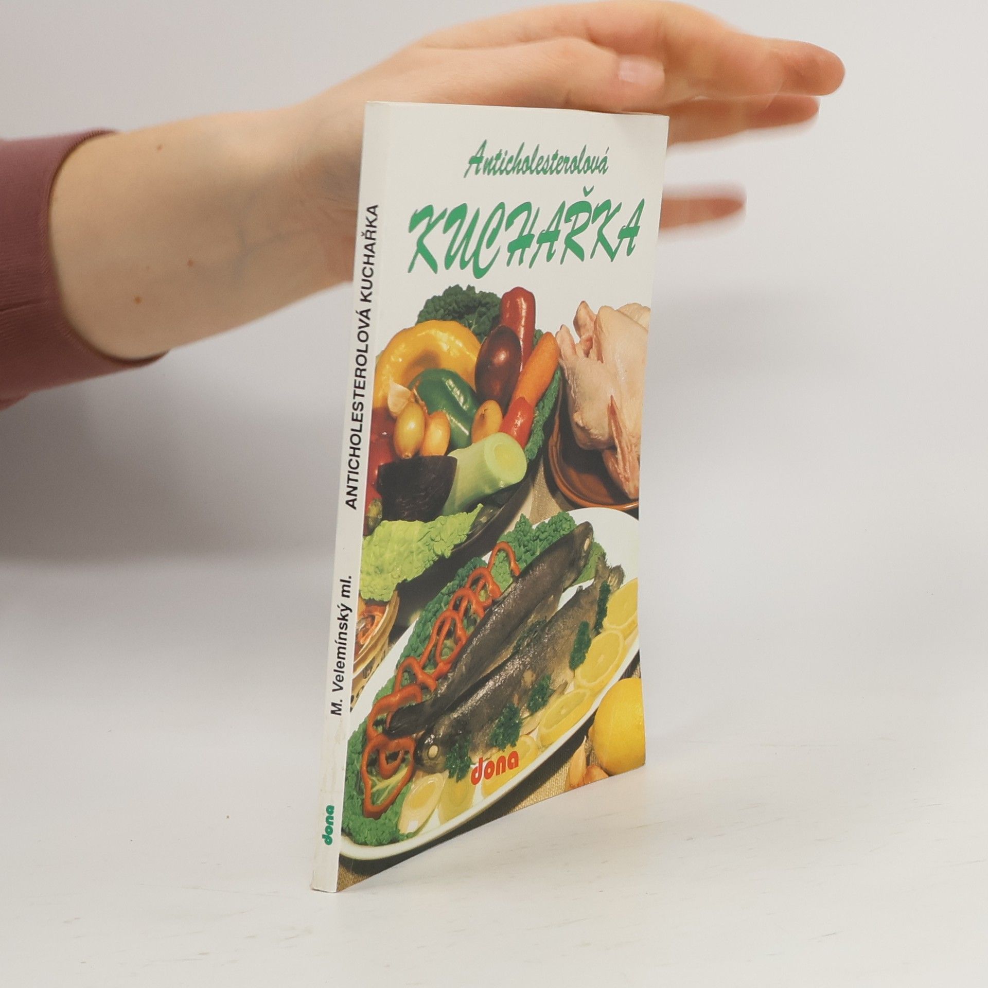 Miloš Velemínský Anticholesterolová kuchařka