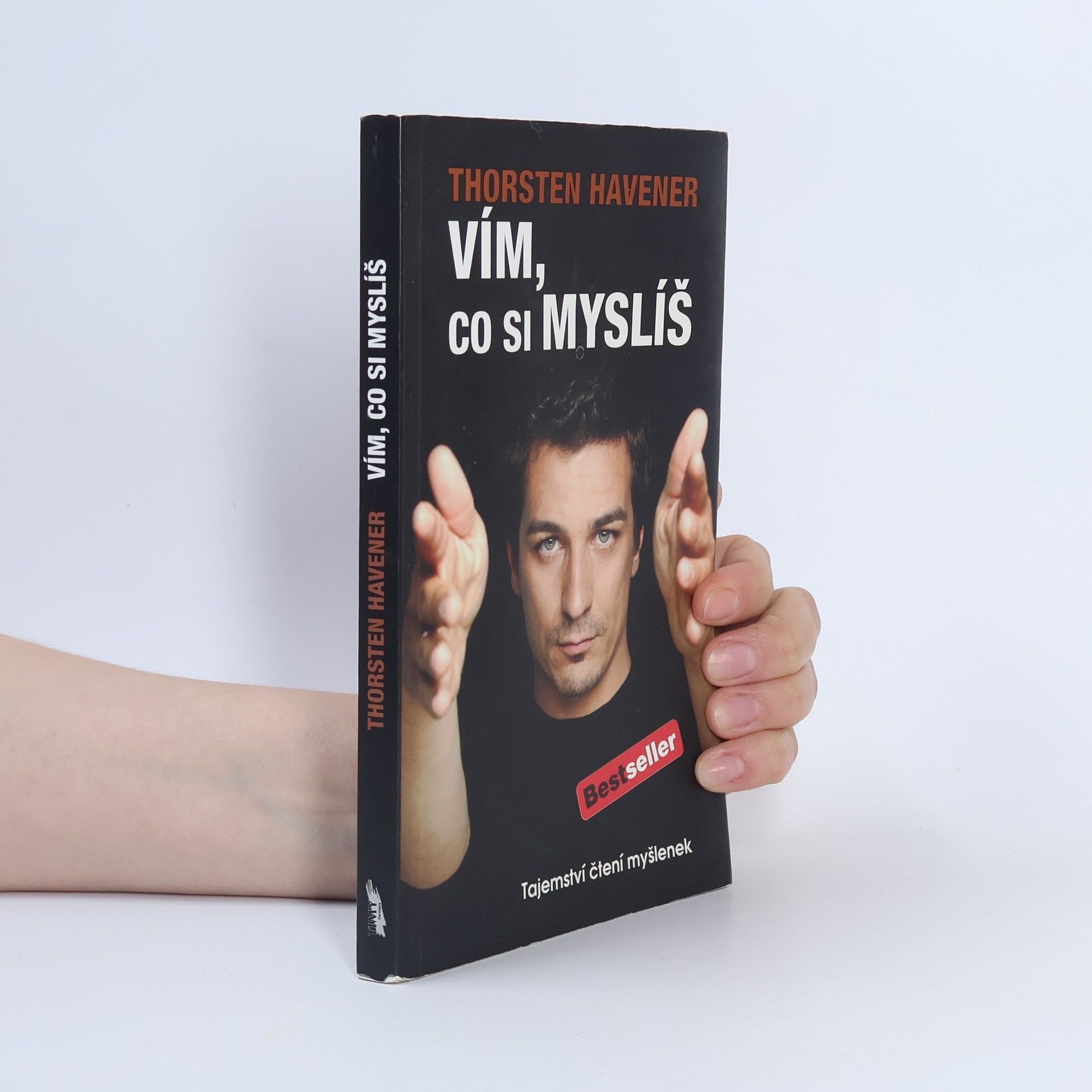 Thorsten Havener Vím, co si myslíš : tajemství čtení myšlenek