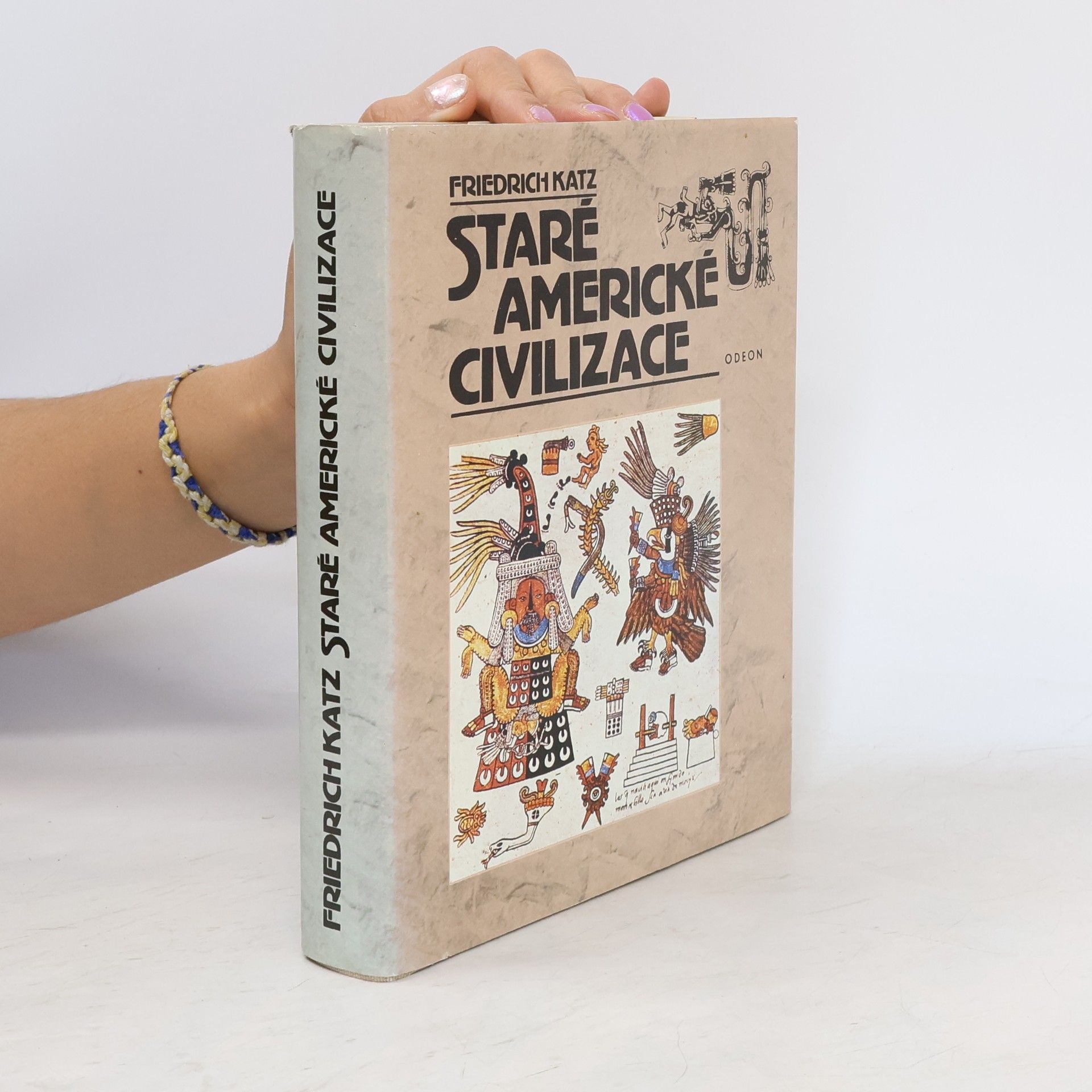 Friedrich Katz Staré americké civilizace