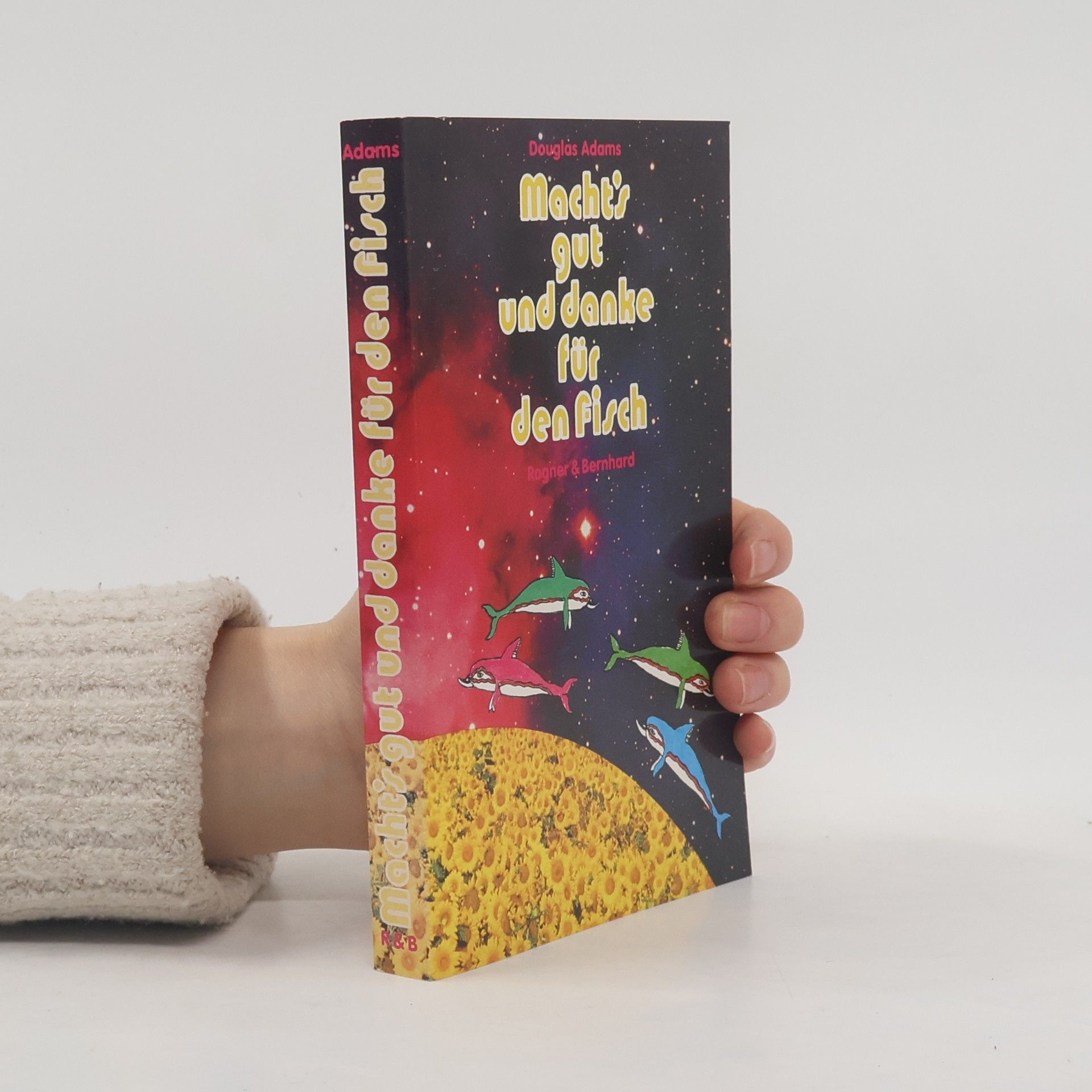 Douglas Adams Macht's gut und danke für den Fisch
