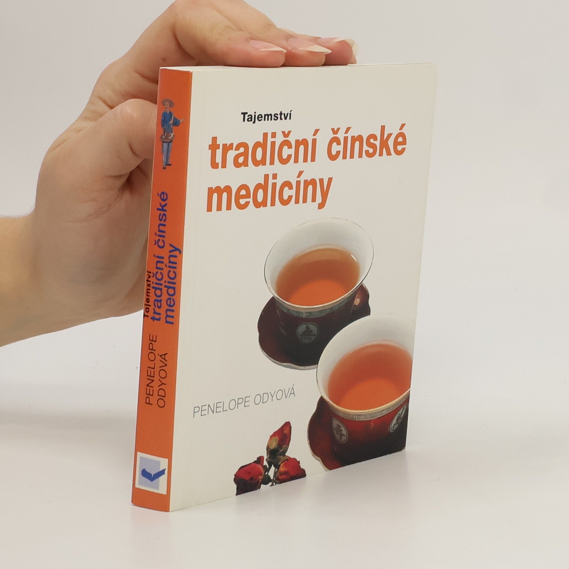 Penelope Ody Tajemství tradiční čínské medicíny