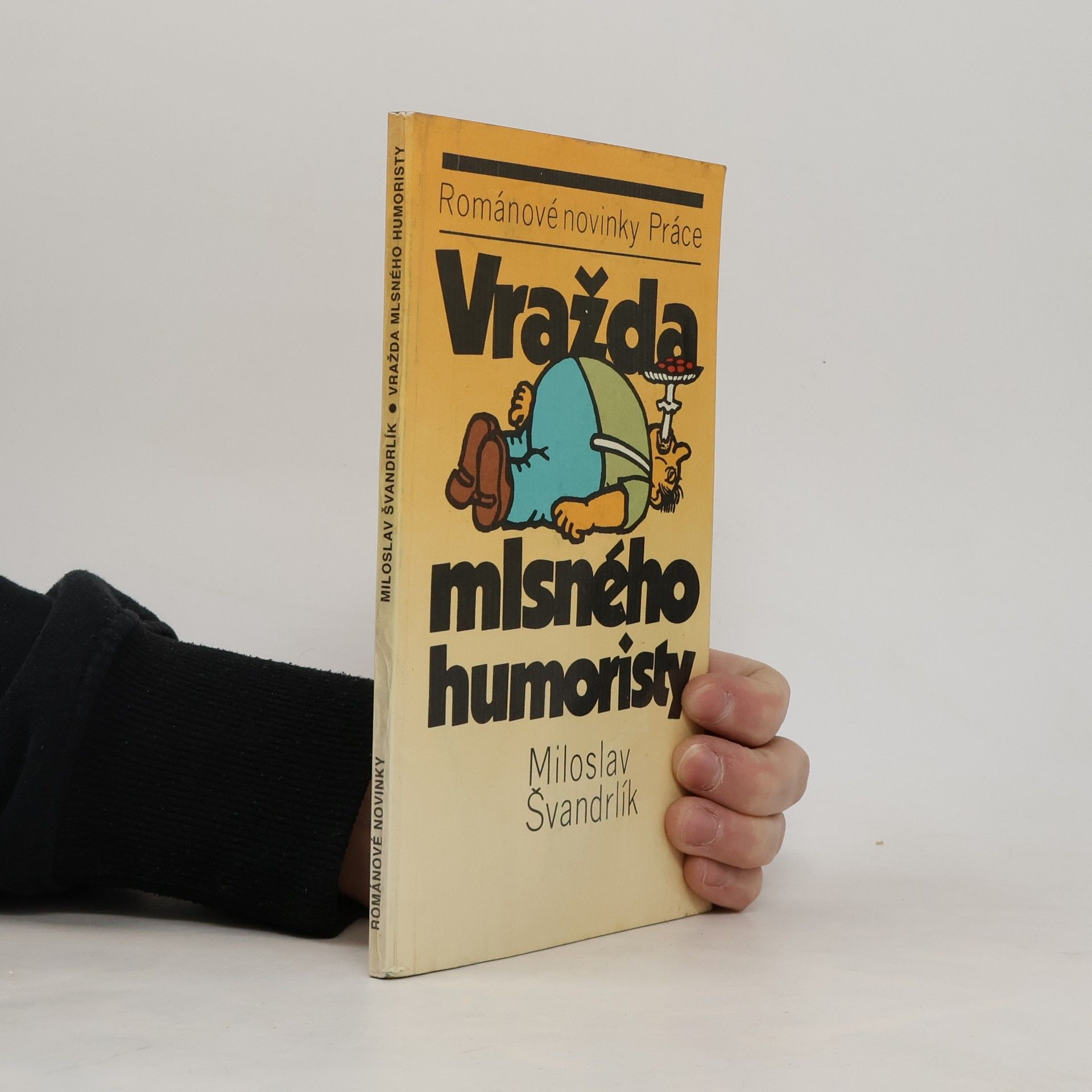 Miloslav Švandrlík Vražda mlsného humoristy
