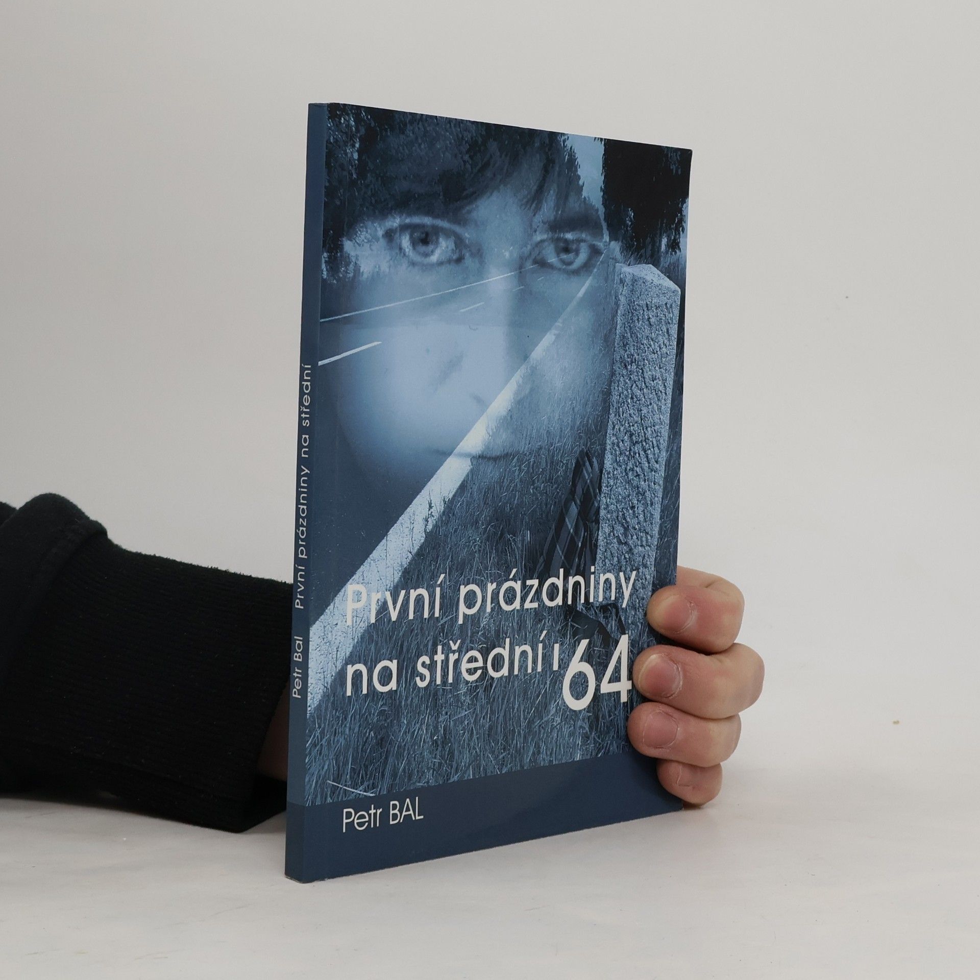 Petr Bal První prázdniny na střední ´64