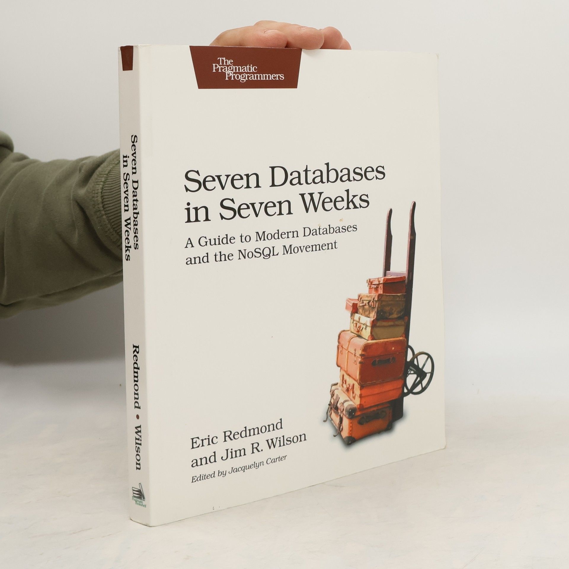 Eric Redmond Seven Databases in Seven Weeks