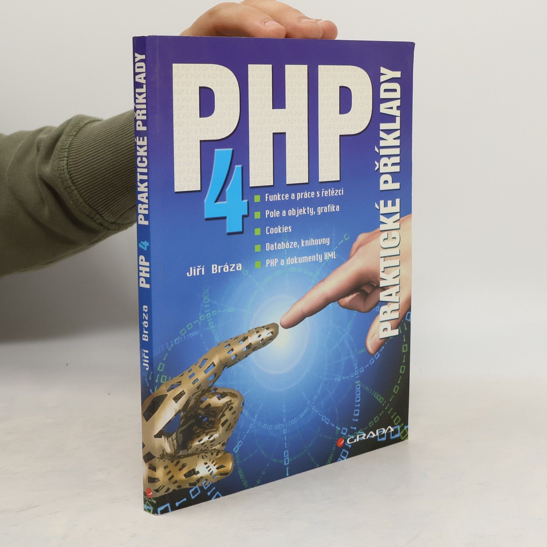 Jiří Bráza PHP 4. Praktické příklady