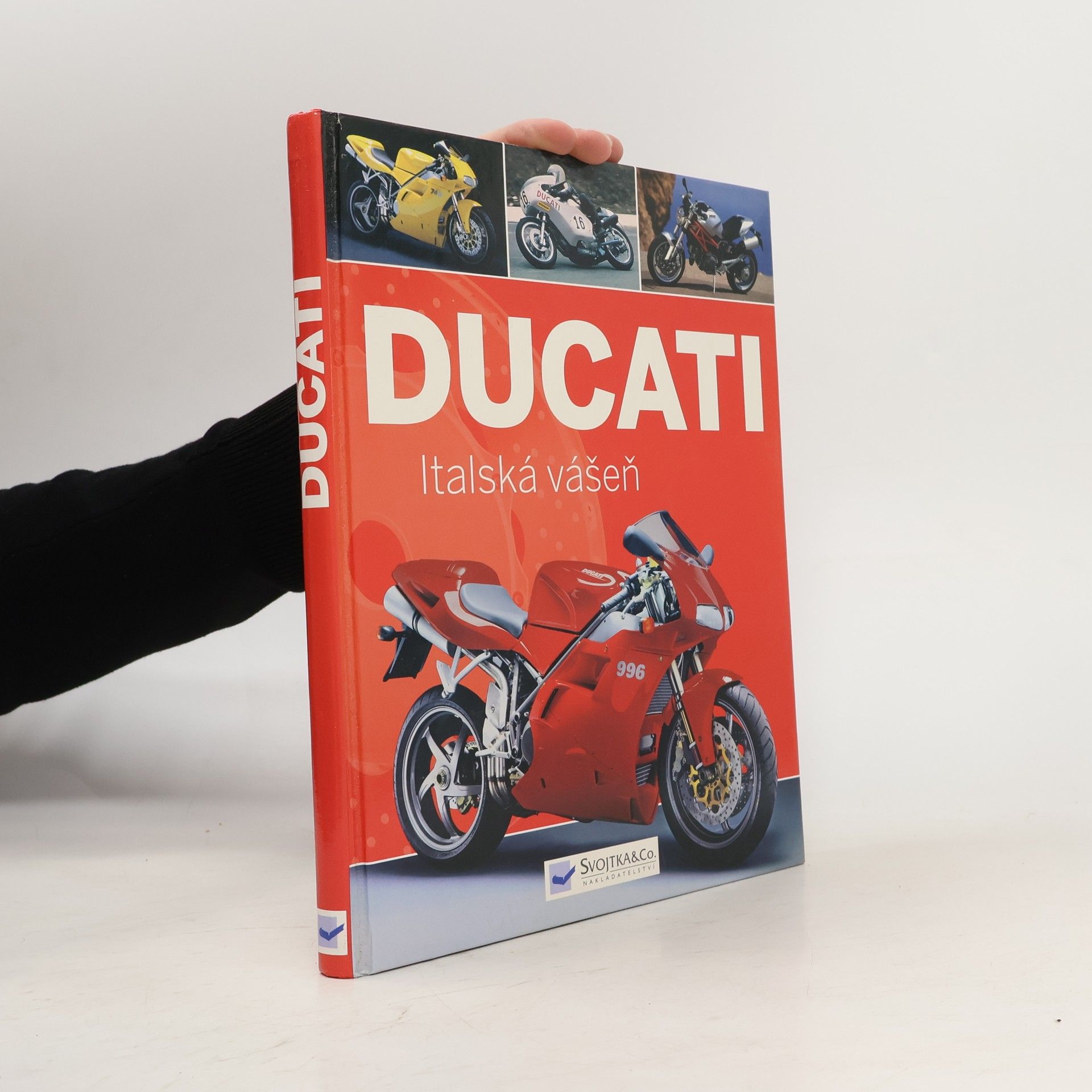 Kolektiv autorů Ducati: Italská vášeň
