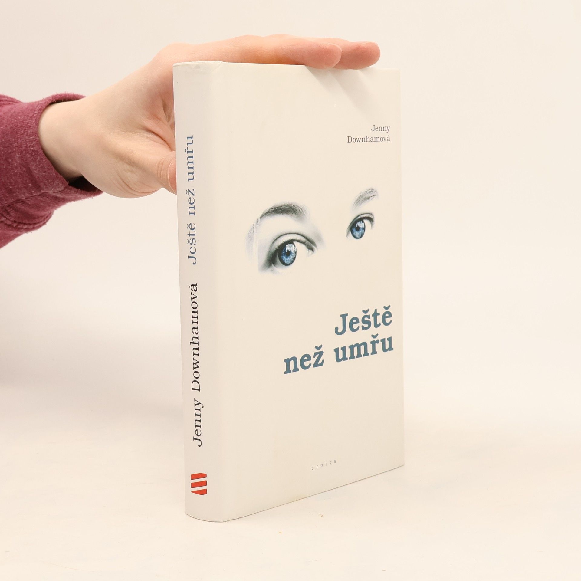 Jenny Downham Ještě než umřu