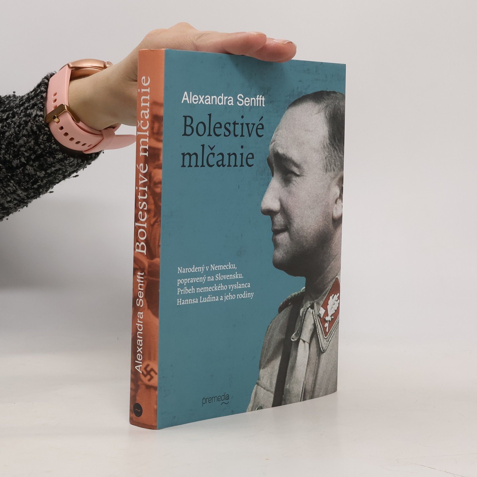Alexandra Senfft Bolestivé mlčanie