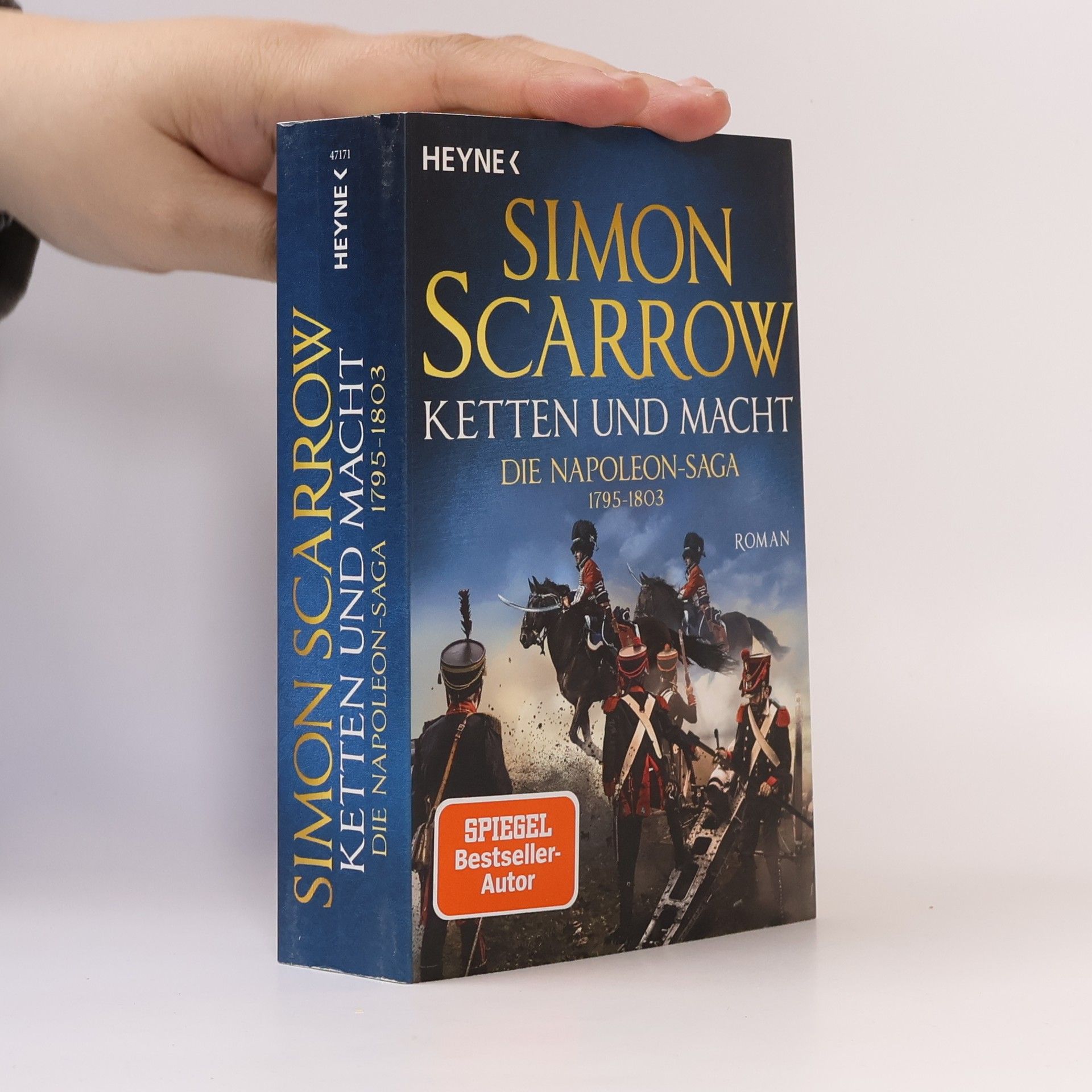 Simon Scarrow Ketten und Macht - Die Napoleon-Saga 1795 - 1803