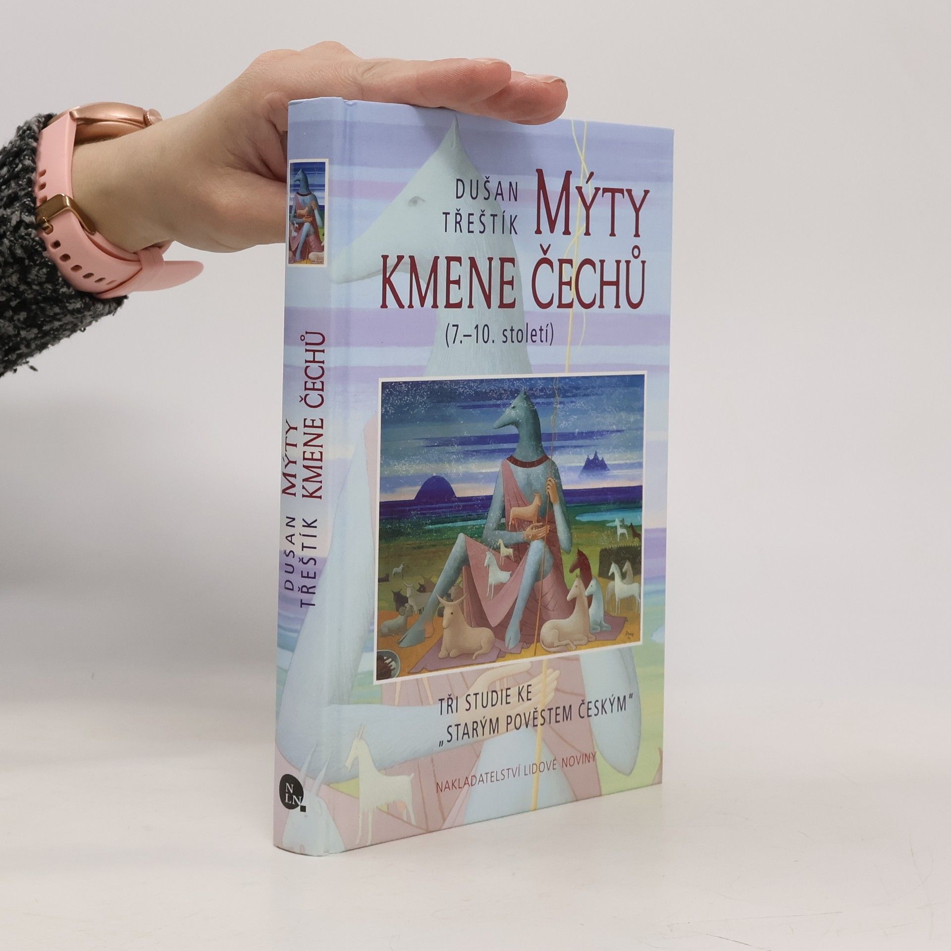 Dušan Třeštík Mýty kmene Čechů