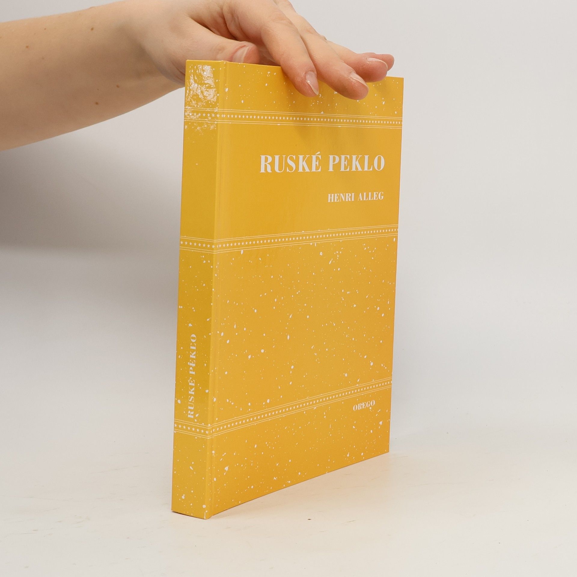 Henri Alleg Ruské peklo aneb Velký skok dozadu