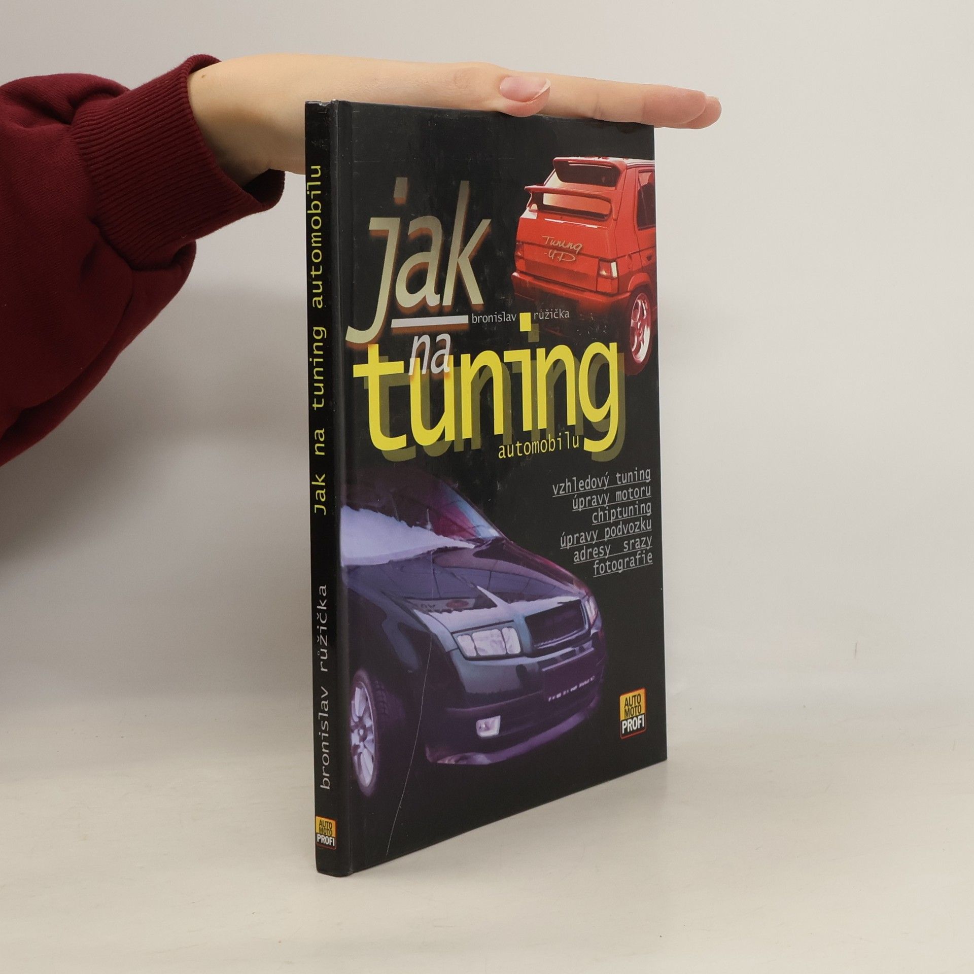 Bronislav Růžička Jak na tuning automobilu