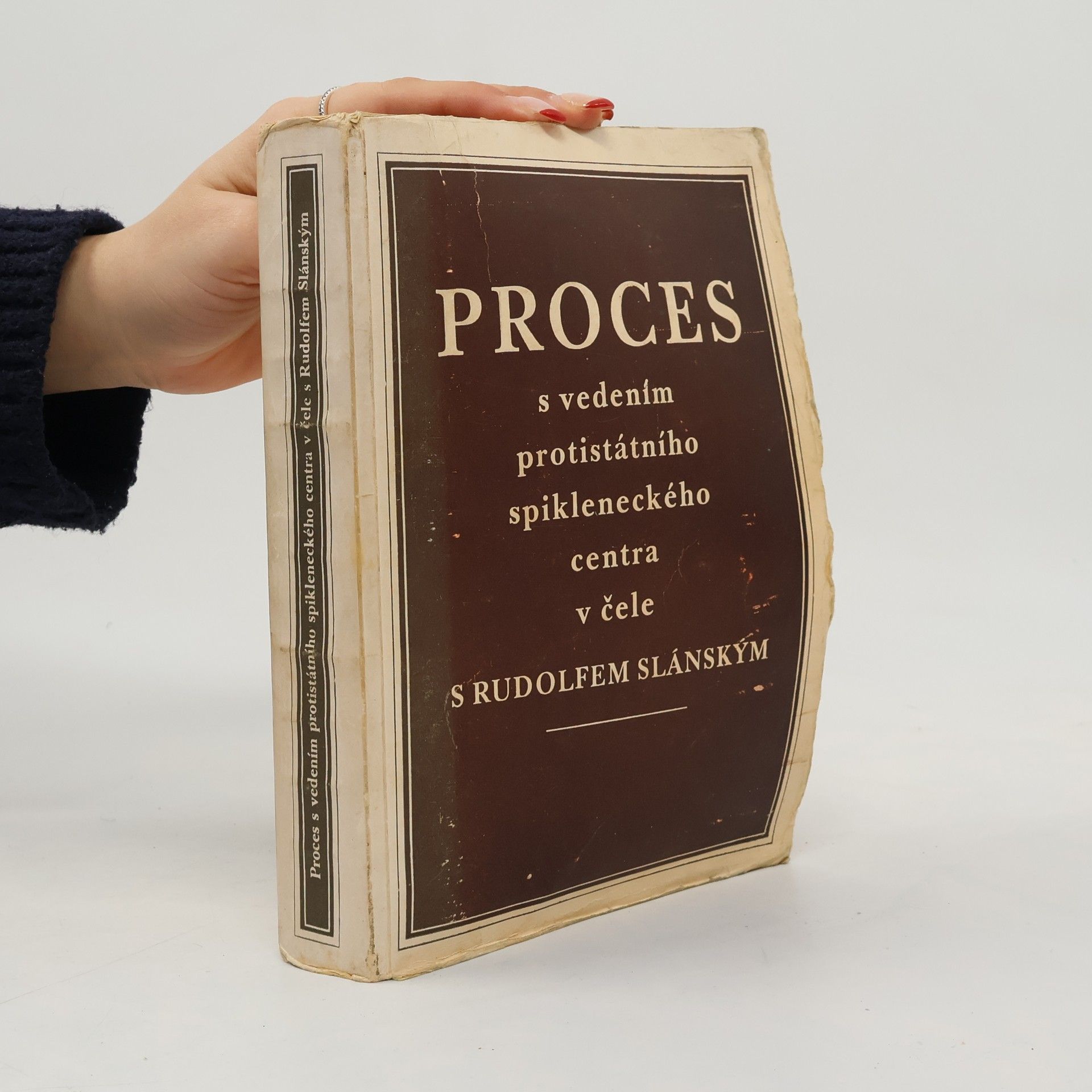 Autorenkollektiv Proces s vedením protistátního spikleneckého centra v čele s Rudolfem Slánským