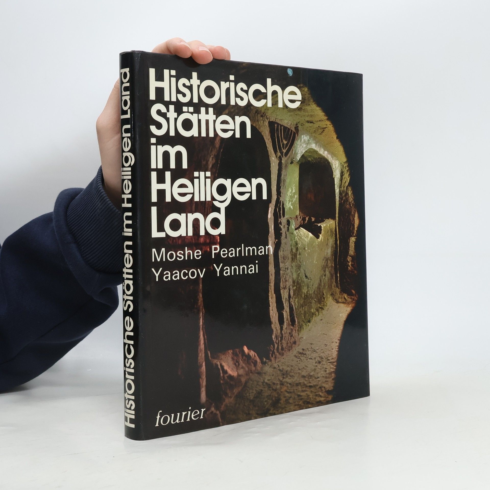 Moshe Pearlman Historische Stätten im Heiligen Land
