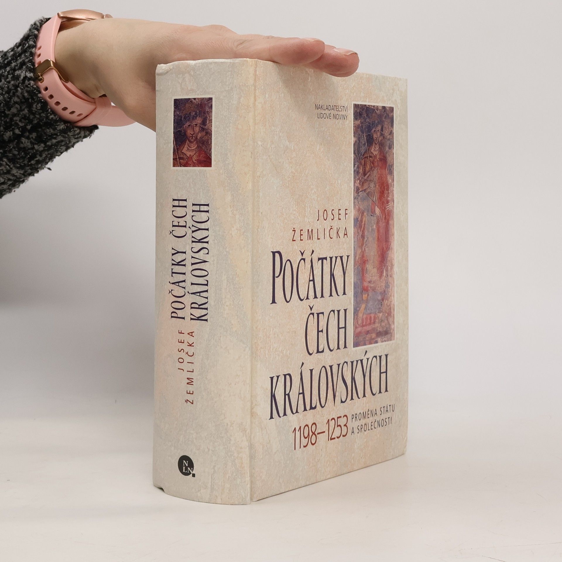 Josef Žemlička Počátky Čech královských : 1198-1253