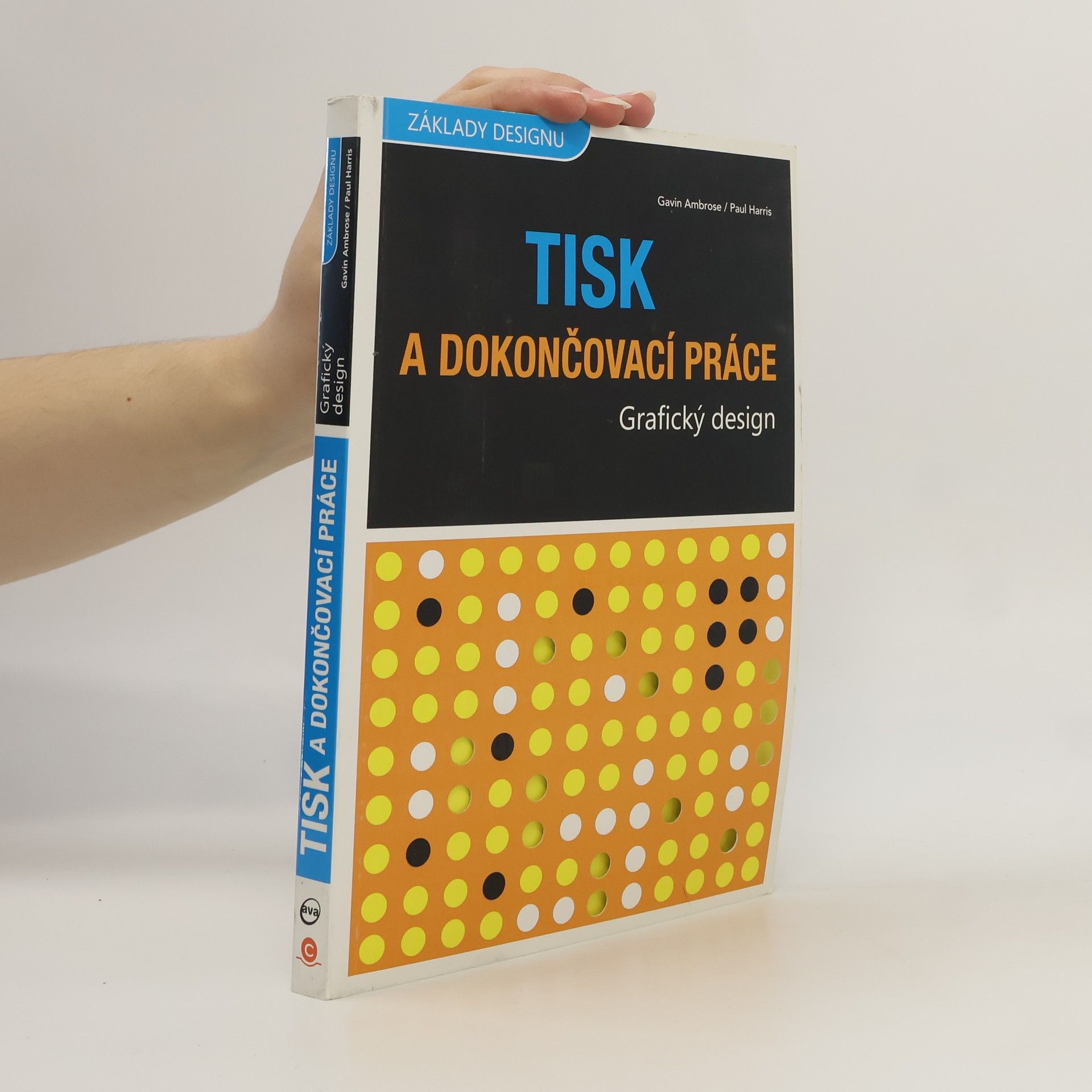 Gavin Ambrose Grafický design. Tisk a dokončovací práce