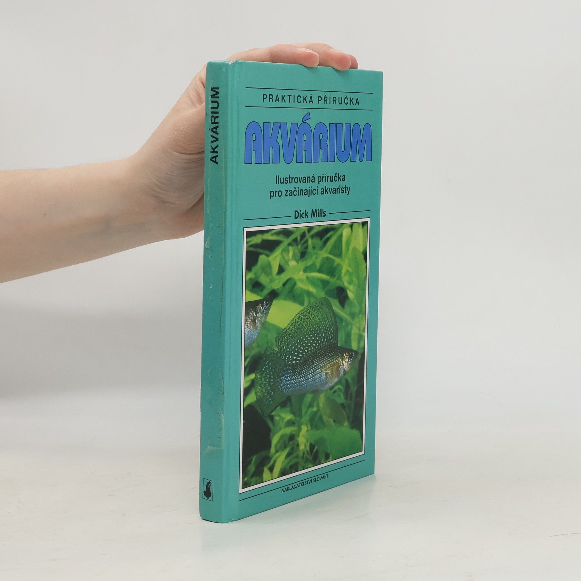 Akvárium. Ilustrovaná příručka pro začínající akvaristy