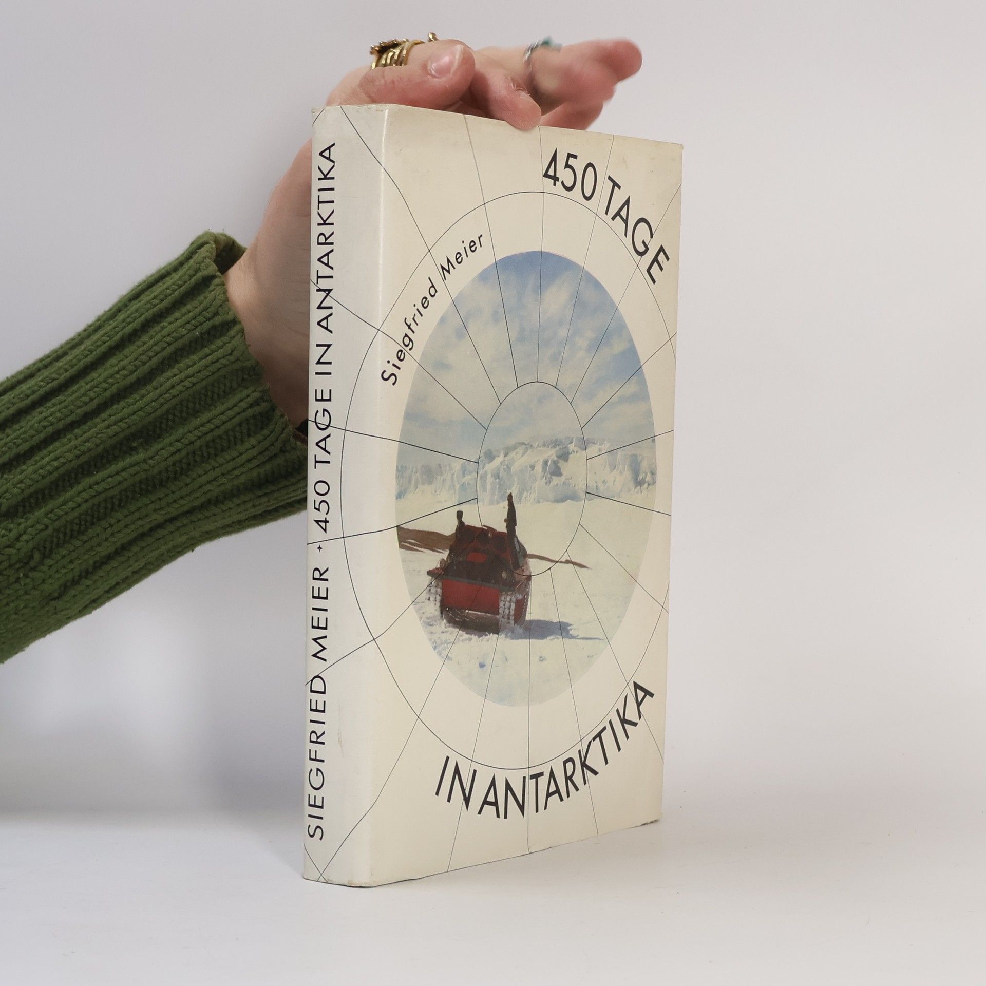 Siegfried Meier 450 Tage in Antarktika