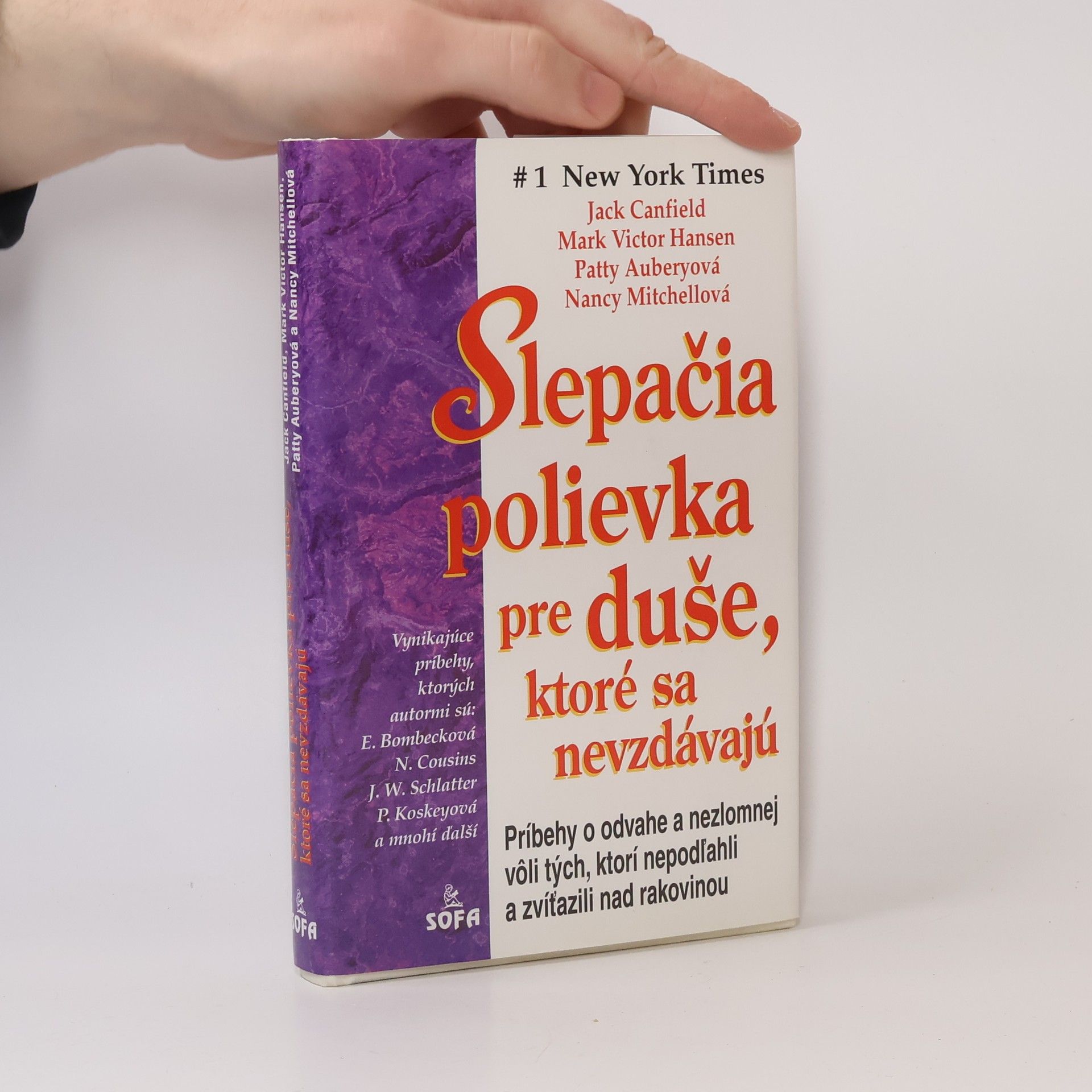 Jack Canfield Slepačia polievka pre duše, ktoré sa nevzdávajú