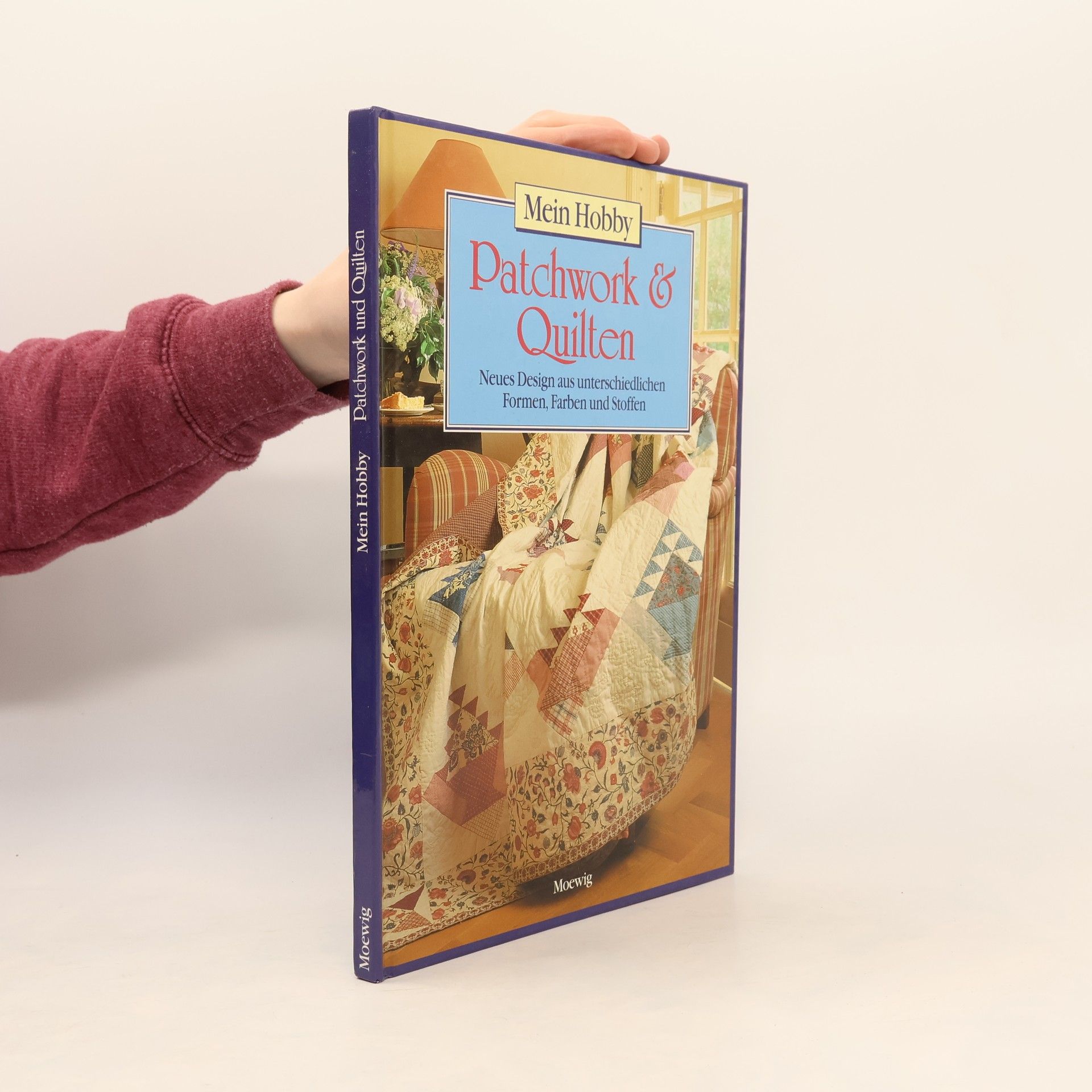 Autorenkollektiv Mein Hobby: Patchwork & Quilten