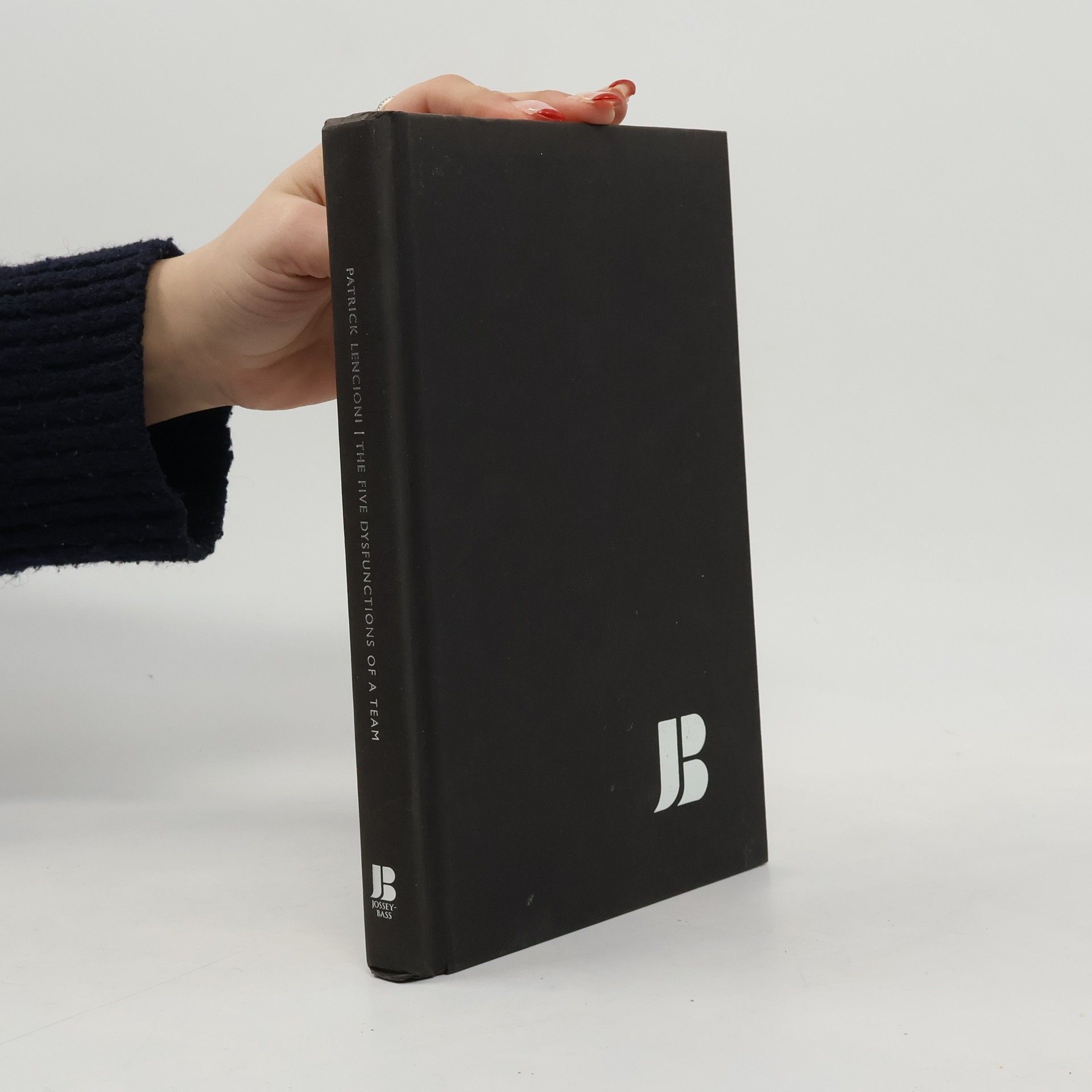 Patrick Lencioni The five dysfunctions of a team: a leadership fable