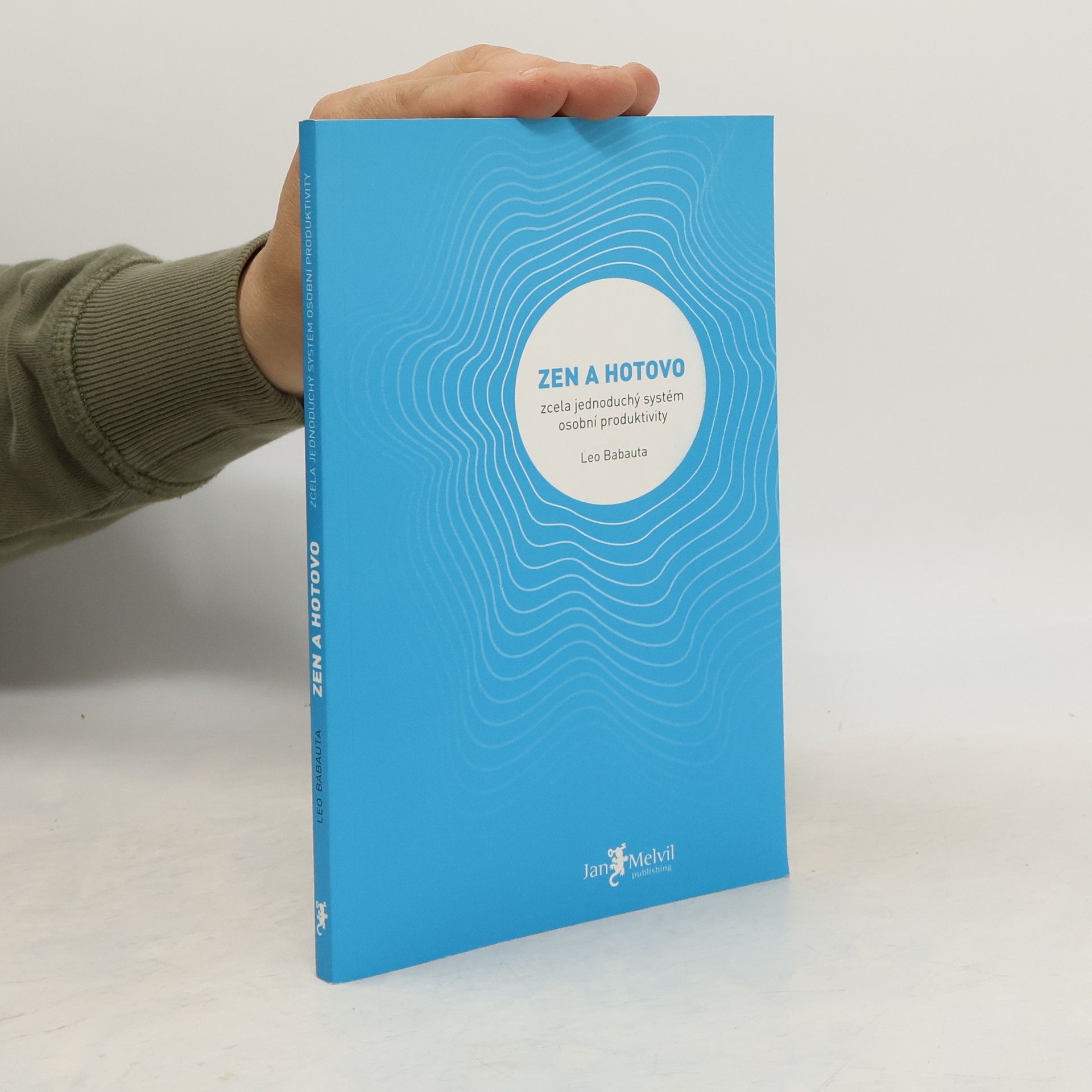 Leo Babauta Zen a hotovo