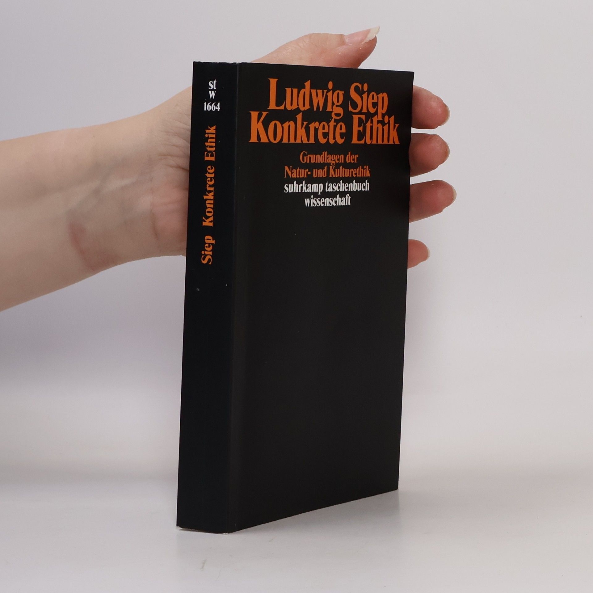 Ludwig Siep Suhrkamp Taschenbuch Wissenschaft - 1664: Konkrete Ethik