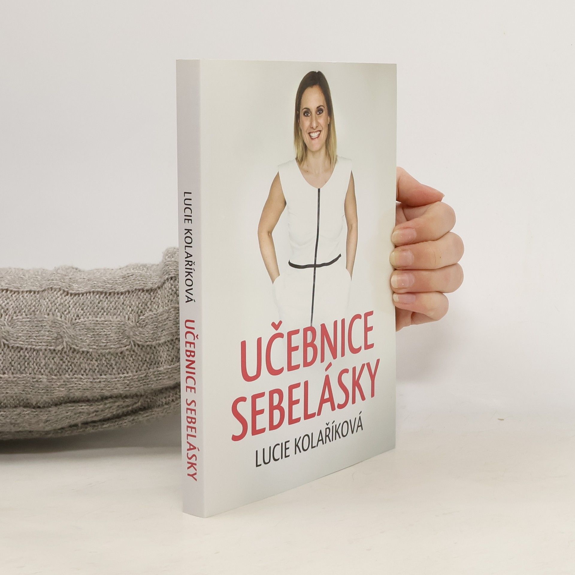 Lucie Kolaříková Učebnice sebelásky