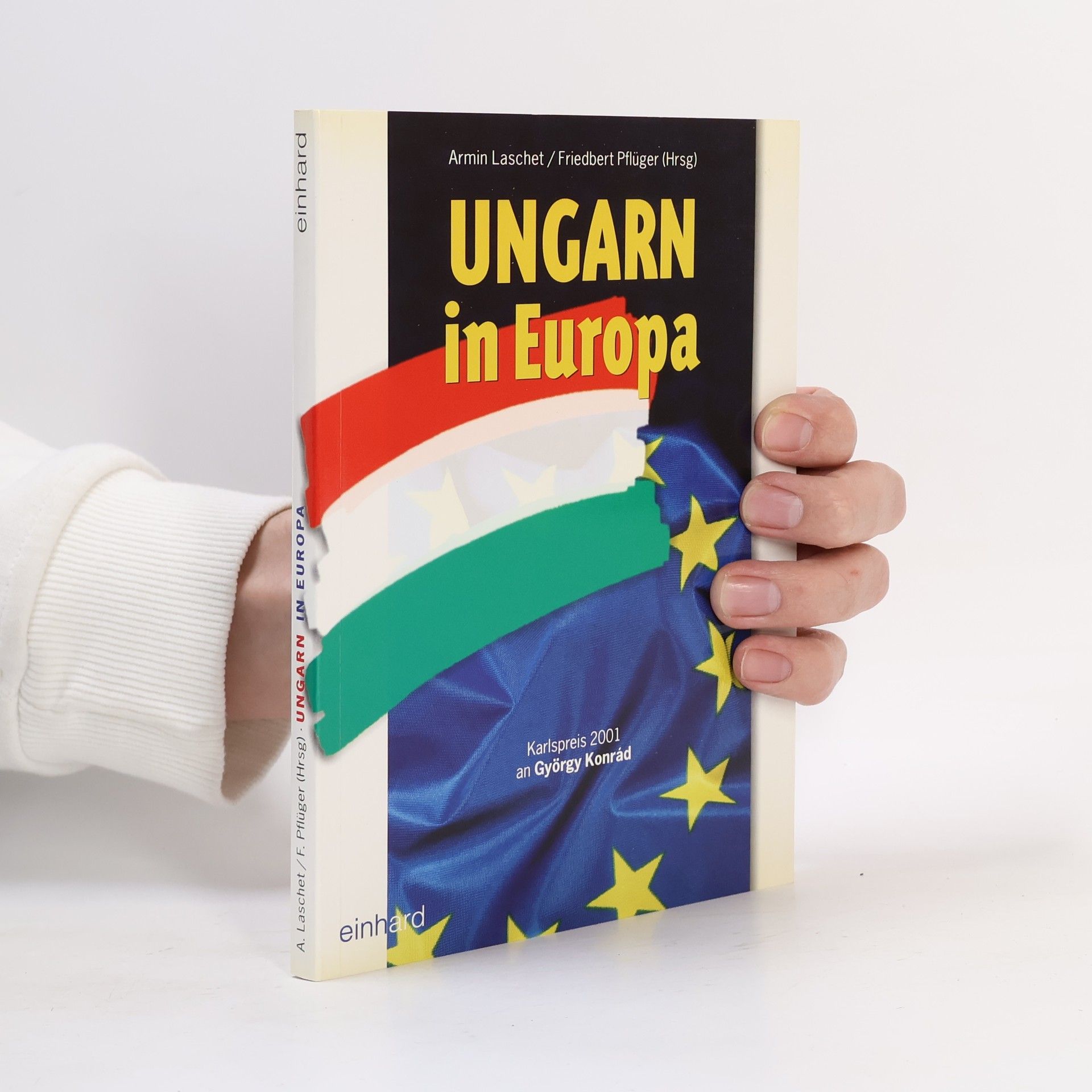 Armin Laschet Ungarn in Europa