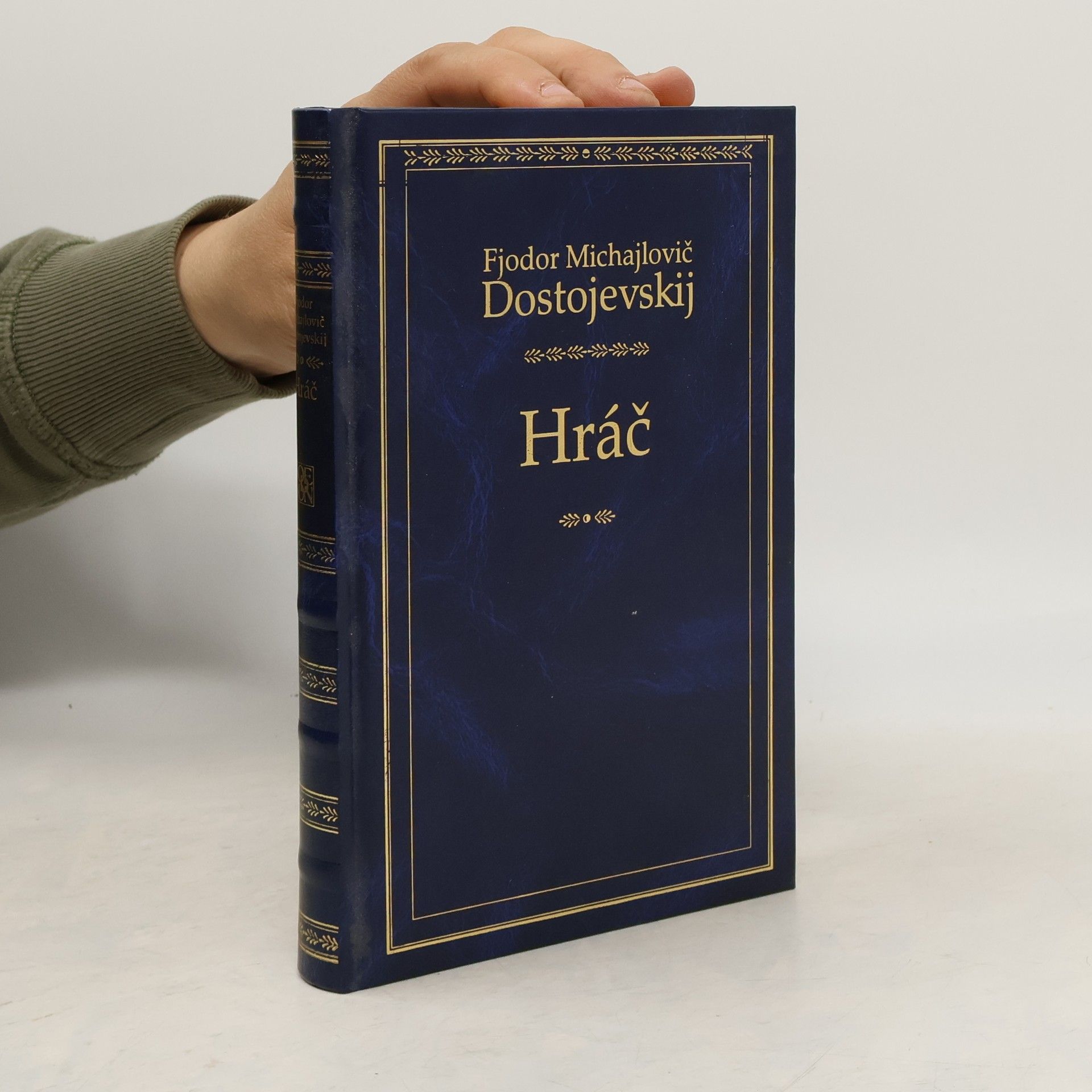 Fjodor Michajlovič Dostojevskij Hráč. Věčný manžel. Nemilá příhoda